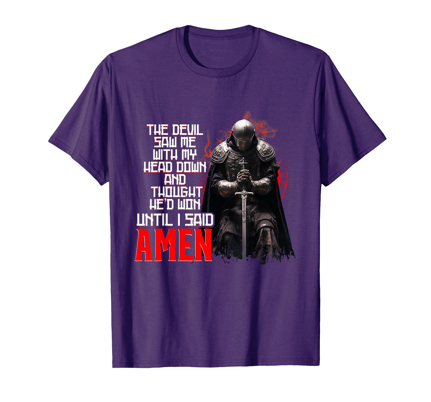 The Devil Saw Me With My Head Down Thought He'D Won - Christ T-Shirt