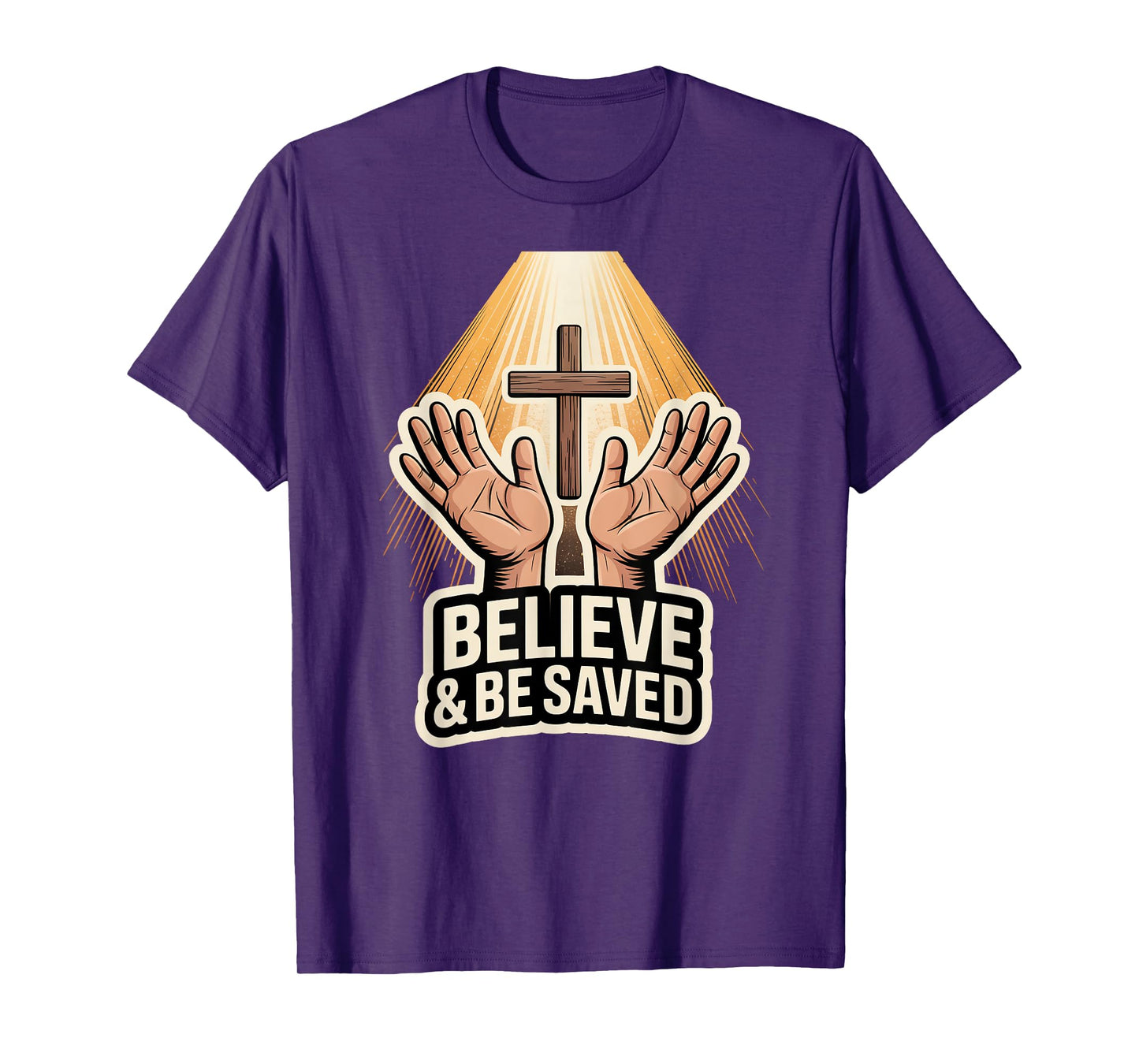 Believe and Be Saved T-Shirt
