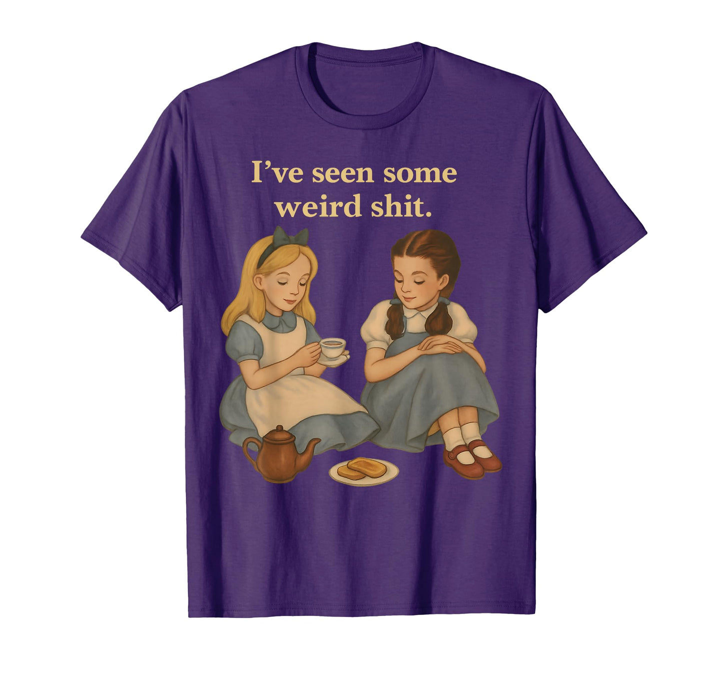 I’ve Seen Some Weird Shit Funny Sarcastic Quote T-Shirt