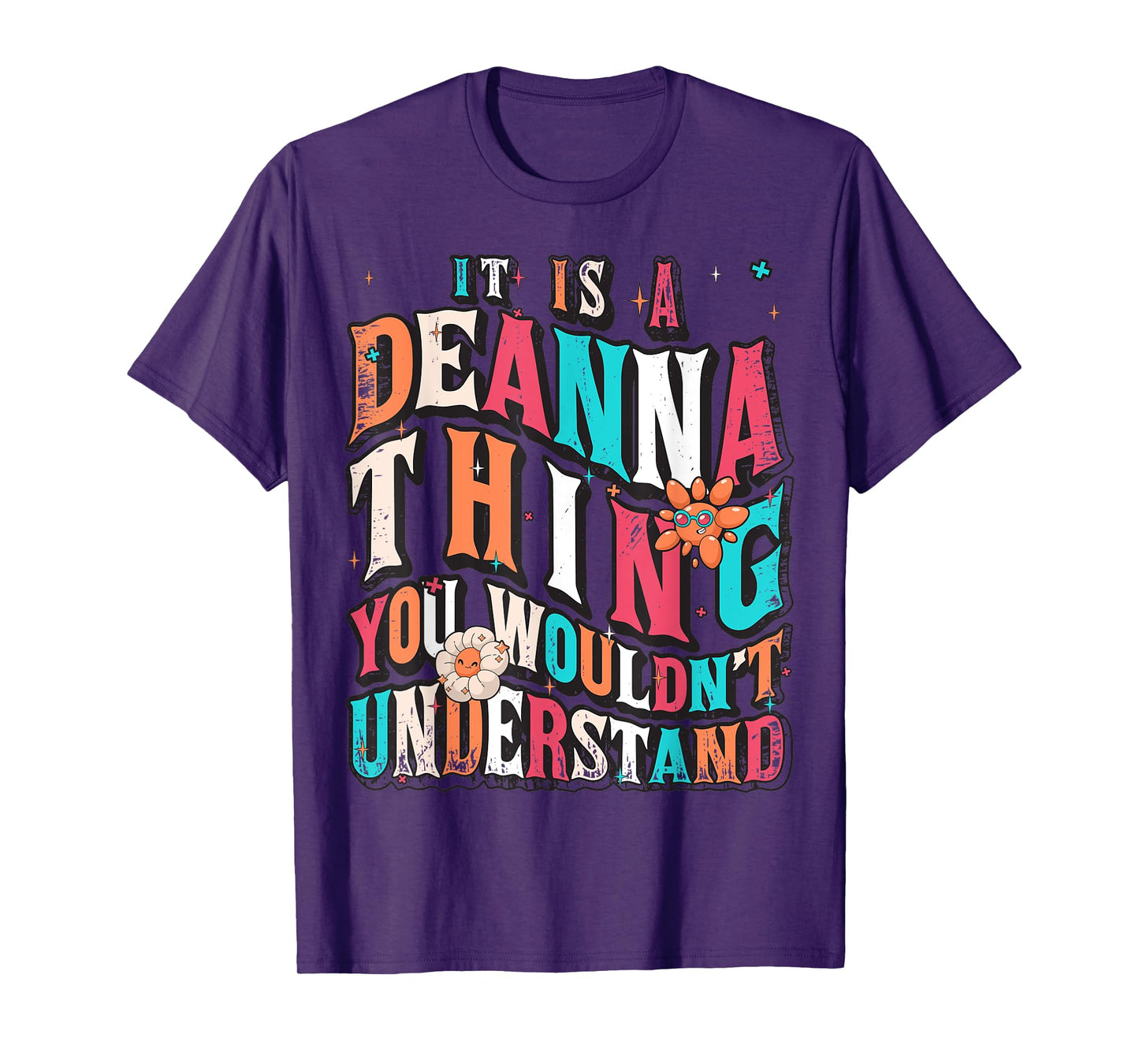 It's Deanna Thing You Wouldn't Understand, Deanna Groovy T-Shirt