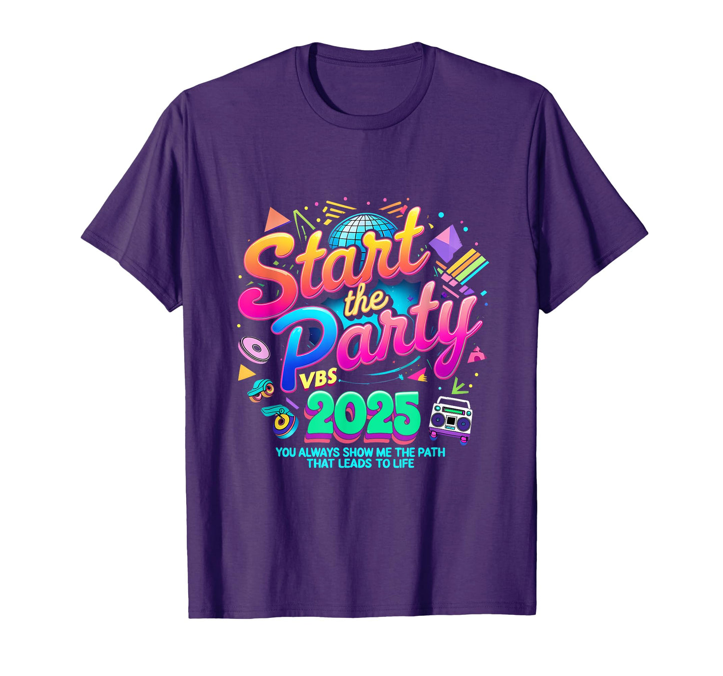 Show Me The Path Christian VBS Crew Start The Party VBS 2025 T-Shirt