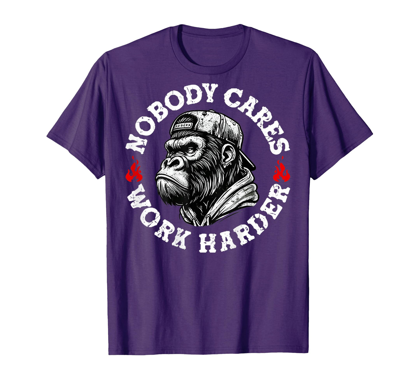 Nobody Cares Work Harder Funny Monkey (On Back) T-Shirt