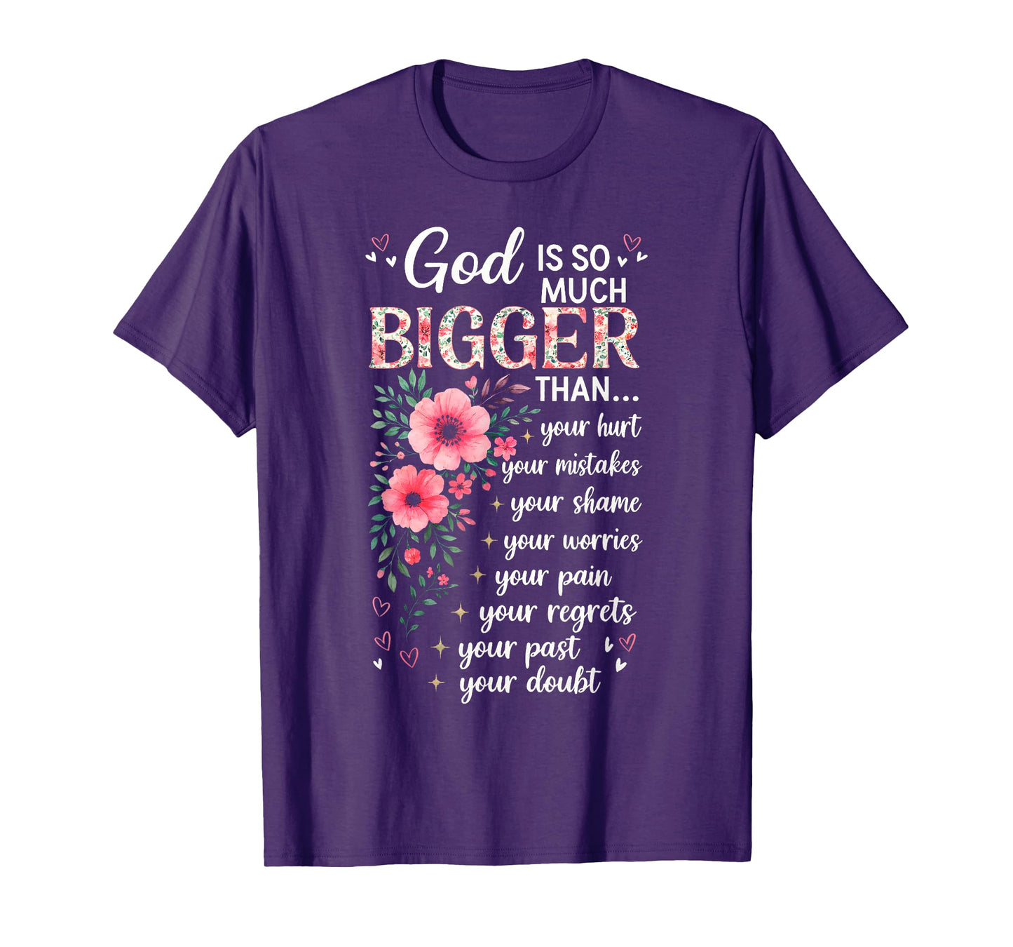 God So Much Bigger Than Your Doubt Christian Faith Floral T-Shirt