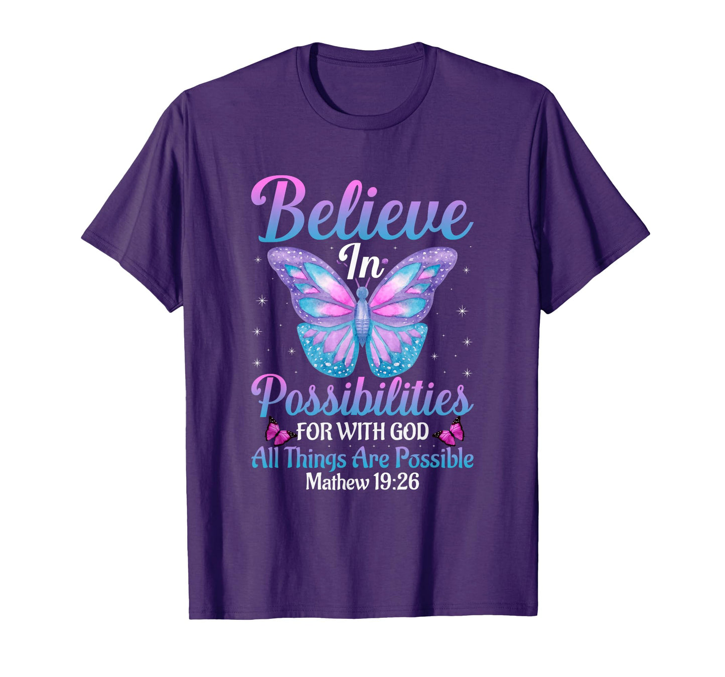 With God All Things Are Possible Butterfly Lover Bible Verse T-Shirt