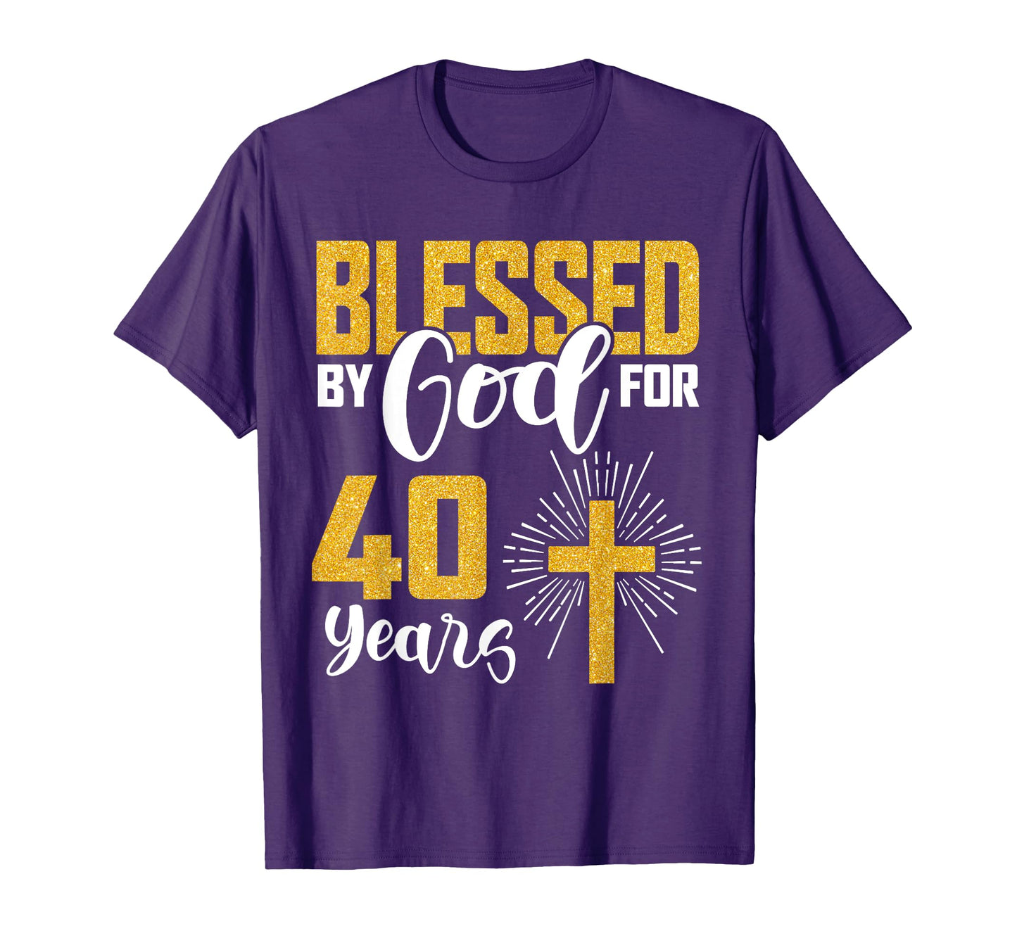 Blessed by God for 40 Years Old 40th Birthday B-Day Party T-Shirt