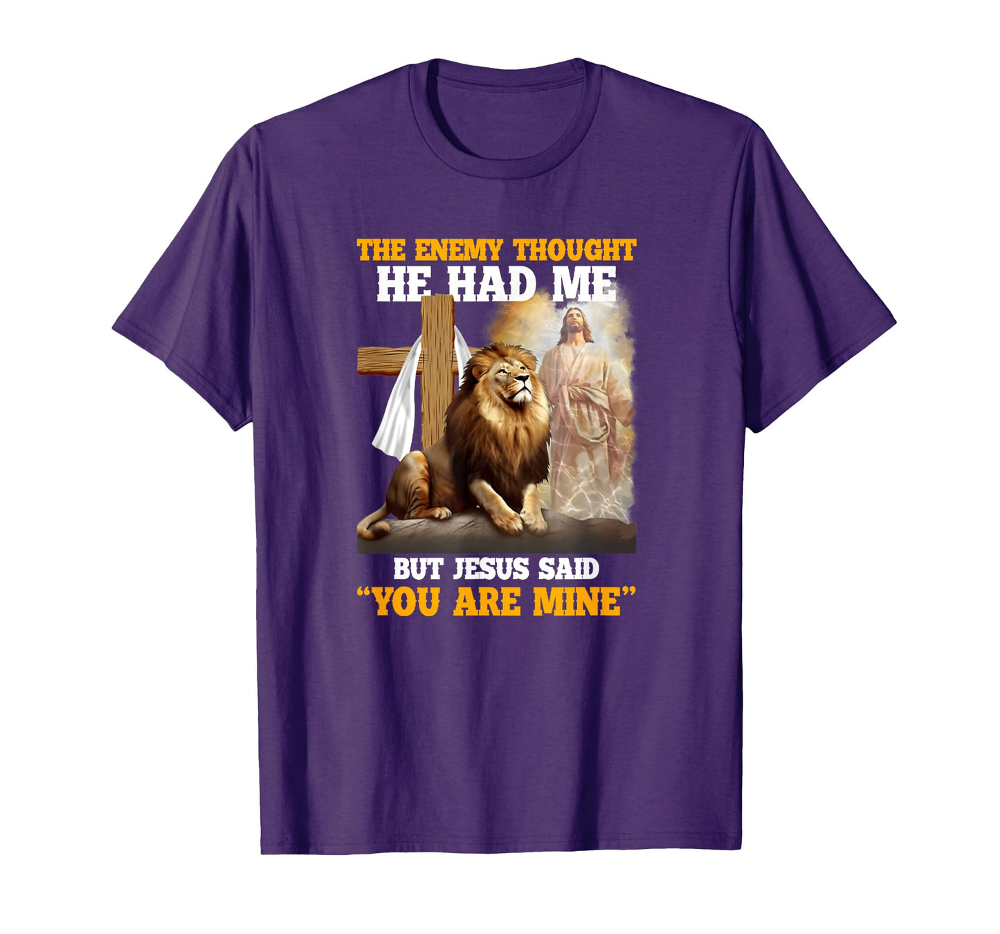 The Enemy Thought He Had Me But Jesus Christian T-Shirt