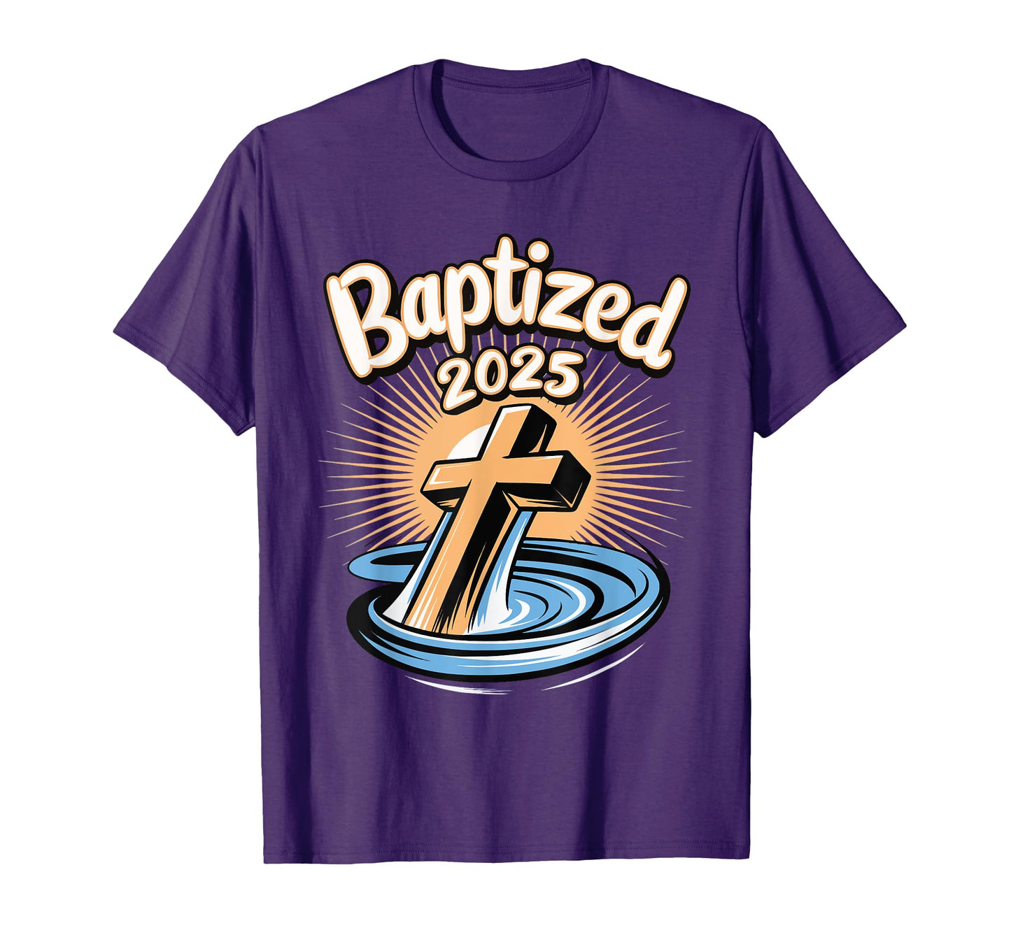 Baptized 2025 T-Shirt
