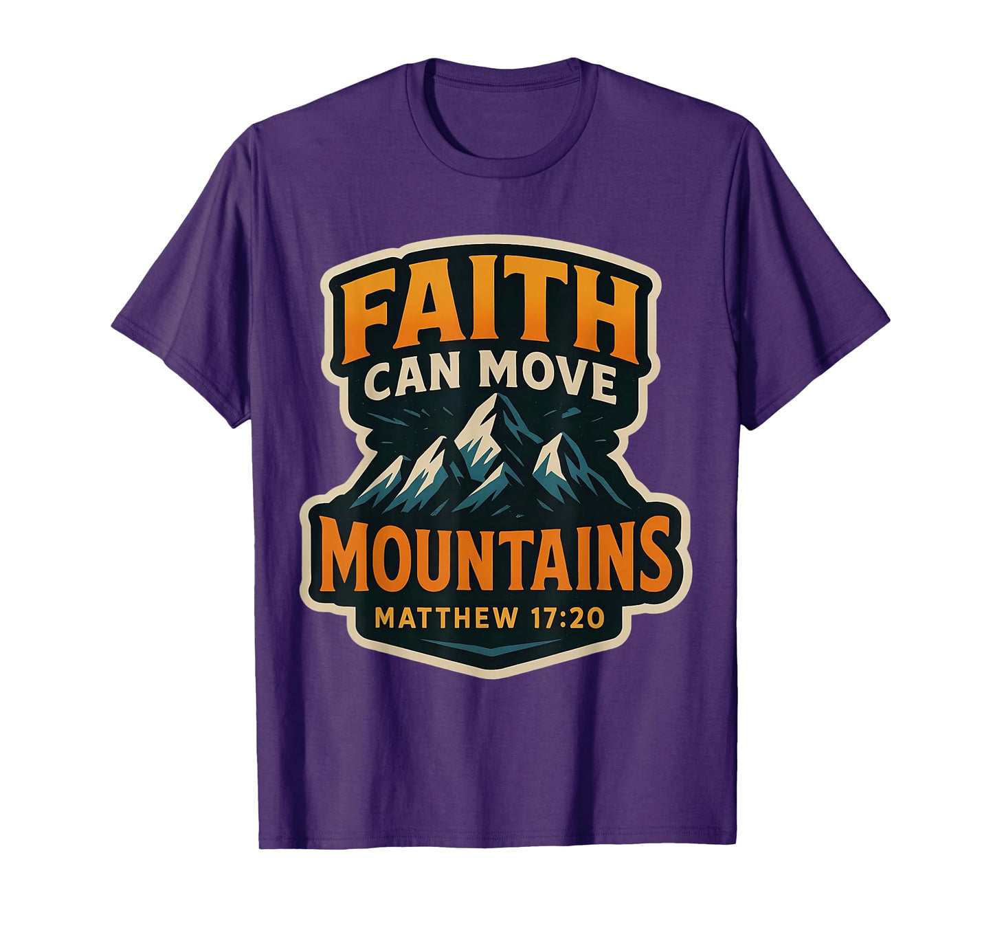 Faith Can Move Mountains Bible Verse Quote Christian Jesus T-Shirt