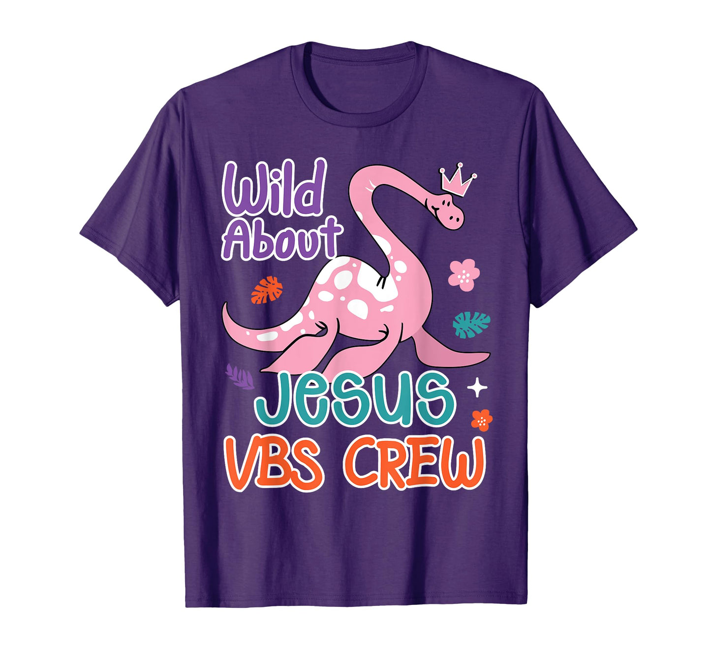VBS Crew Wild About Jesus VBS Sunday School Teacher Dinosaur Men Women Kids T-Shirt
