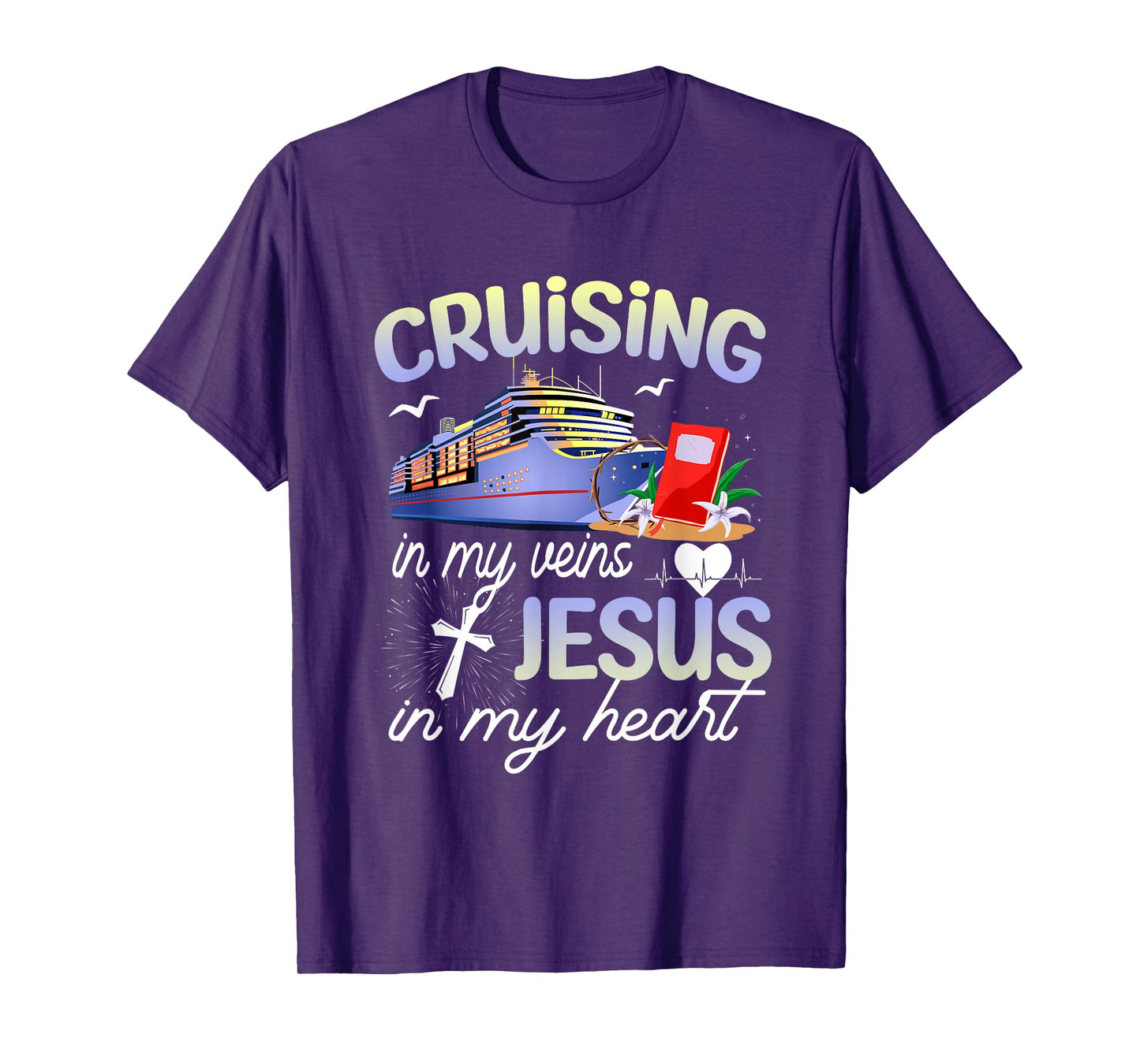 Cruising In My Vein Jesus In My Heart Cruise Christian Faith T-Shirt