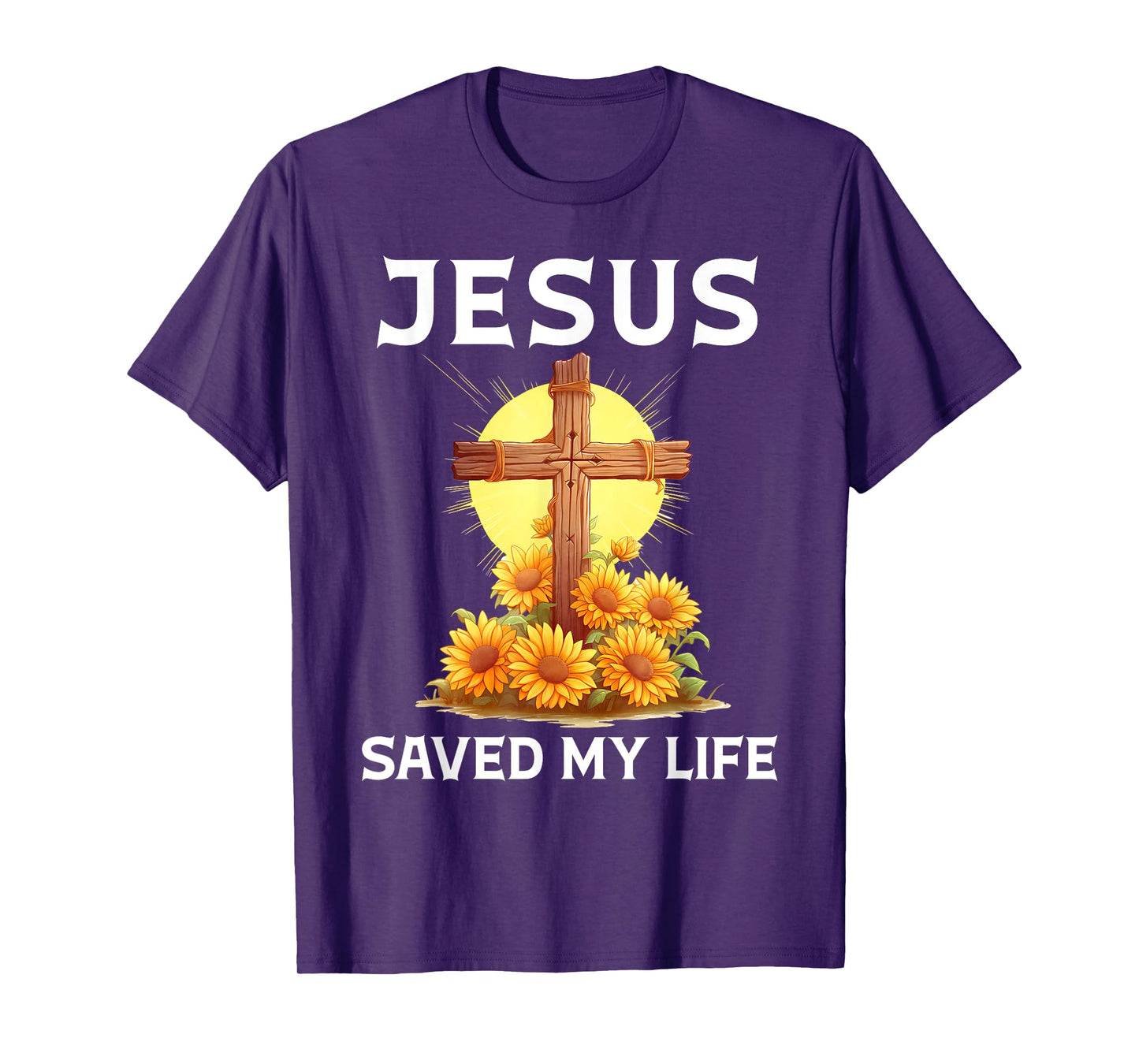 Jesus Saved My Life Sunflower Cross Christian Faith Women T-Shirt