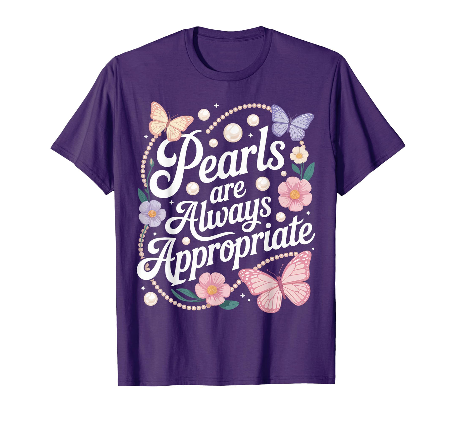 Pearls are Always Appropriate Pearl Jewelry Jackie Kennedy T-Shirt