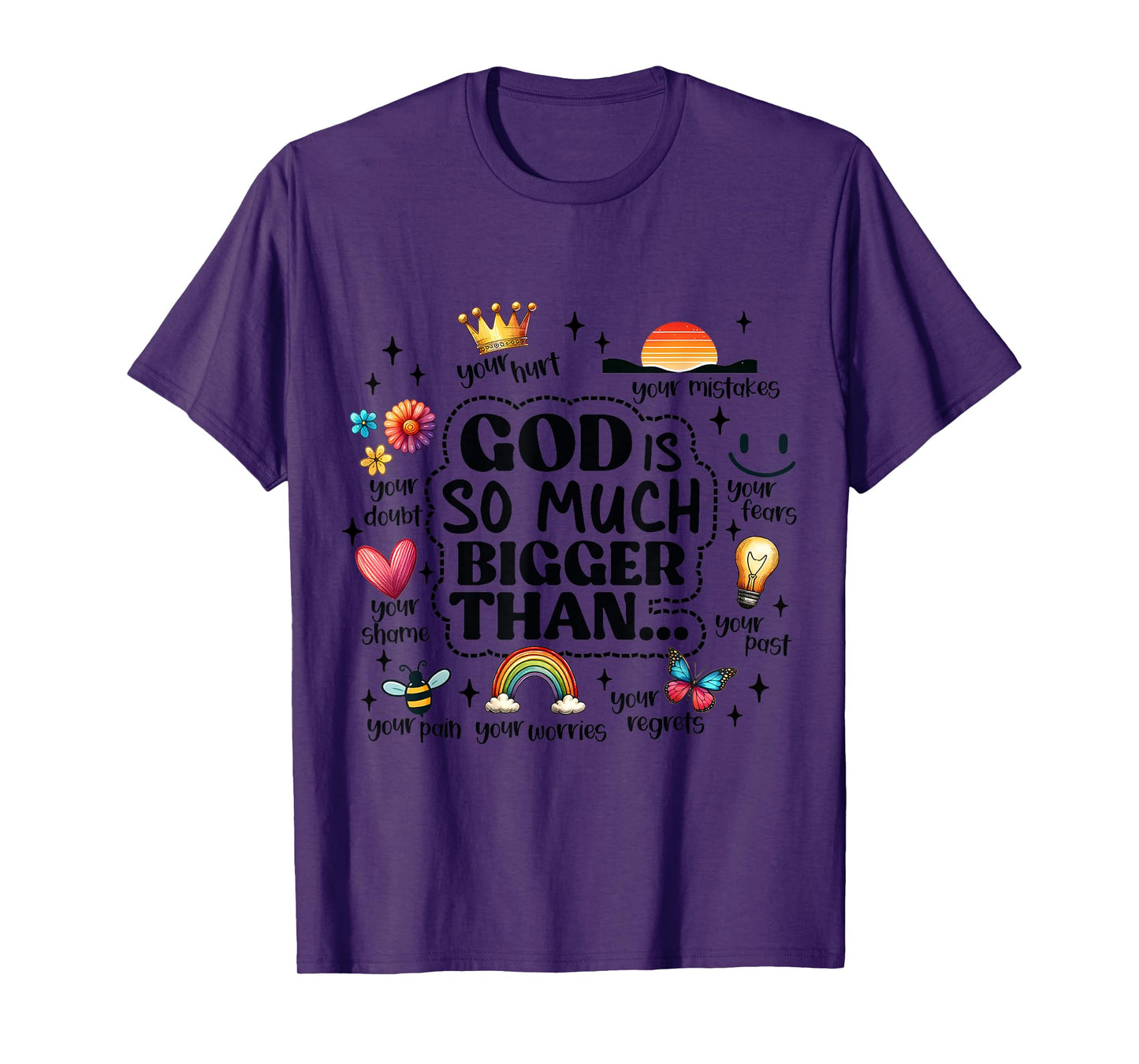 God Is Bigger Than Your Pain Cute Faith Quote Christian Tee T-Shirt
