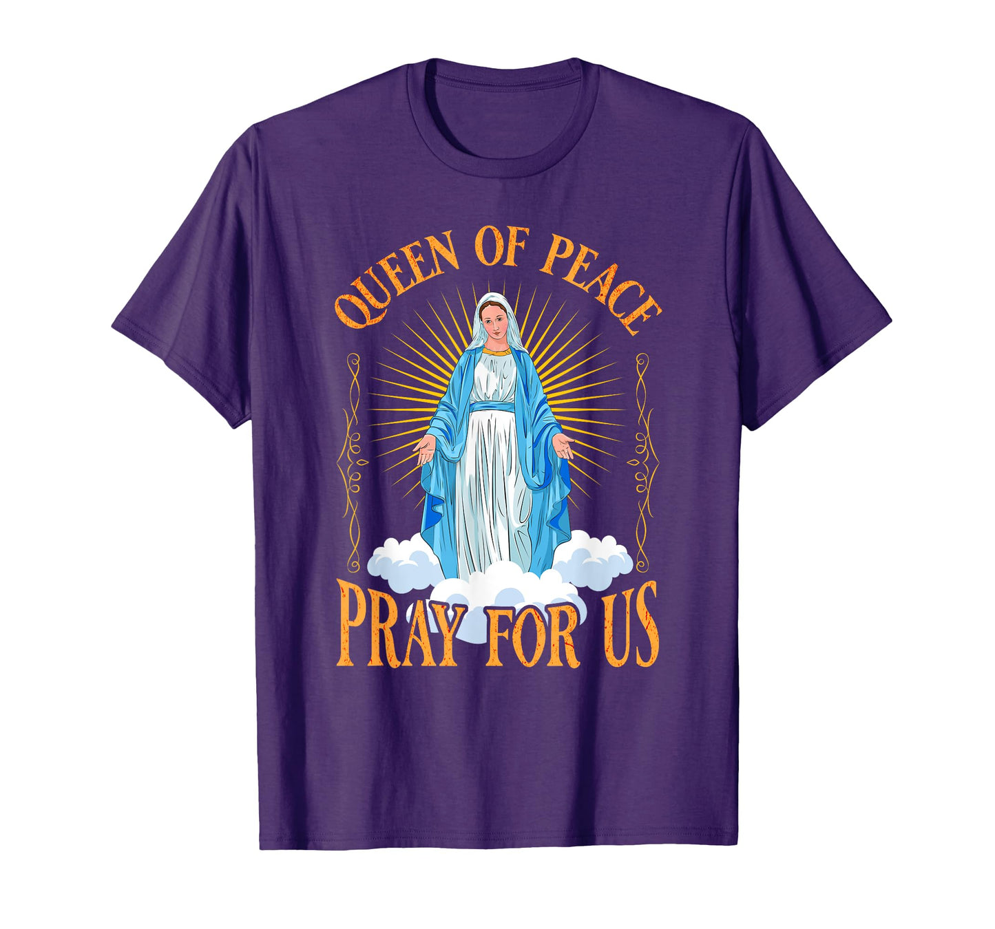 Virgin Mary, queen of peace pray for us T-Shirt