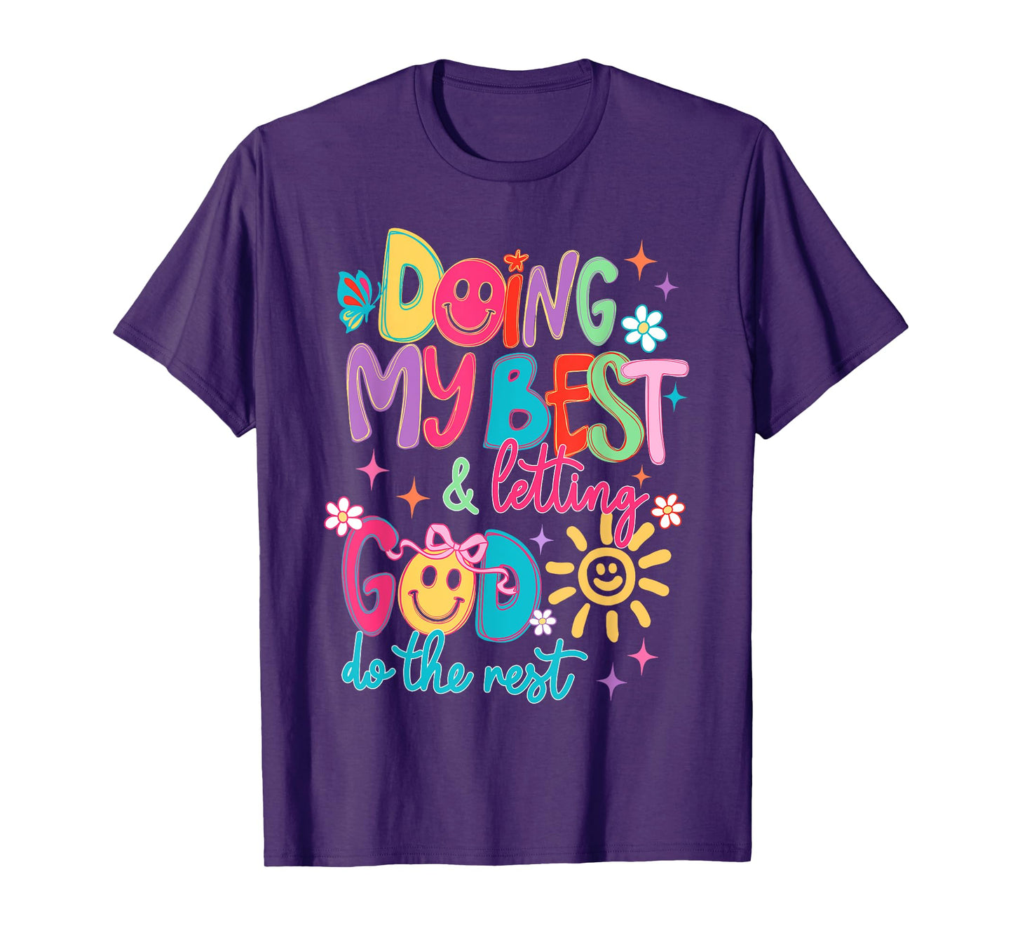 Doing My Best And Letting God Do The Rest Christian Faith T-Shirt