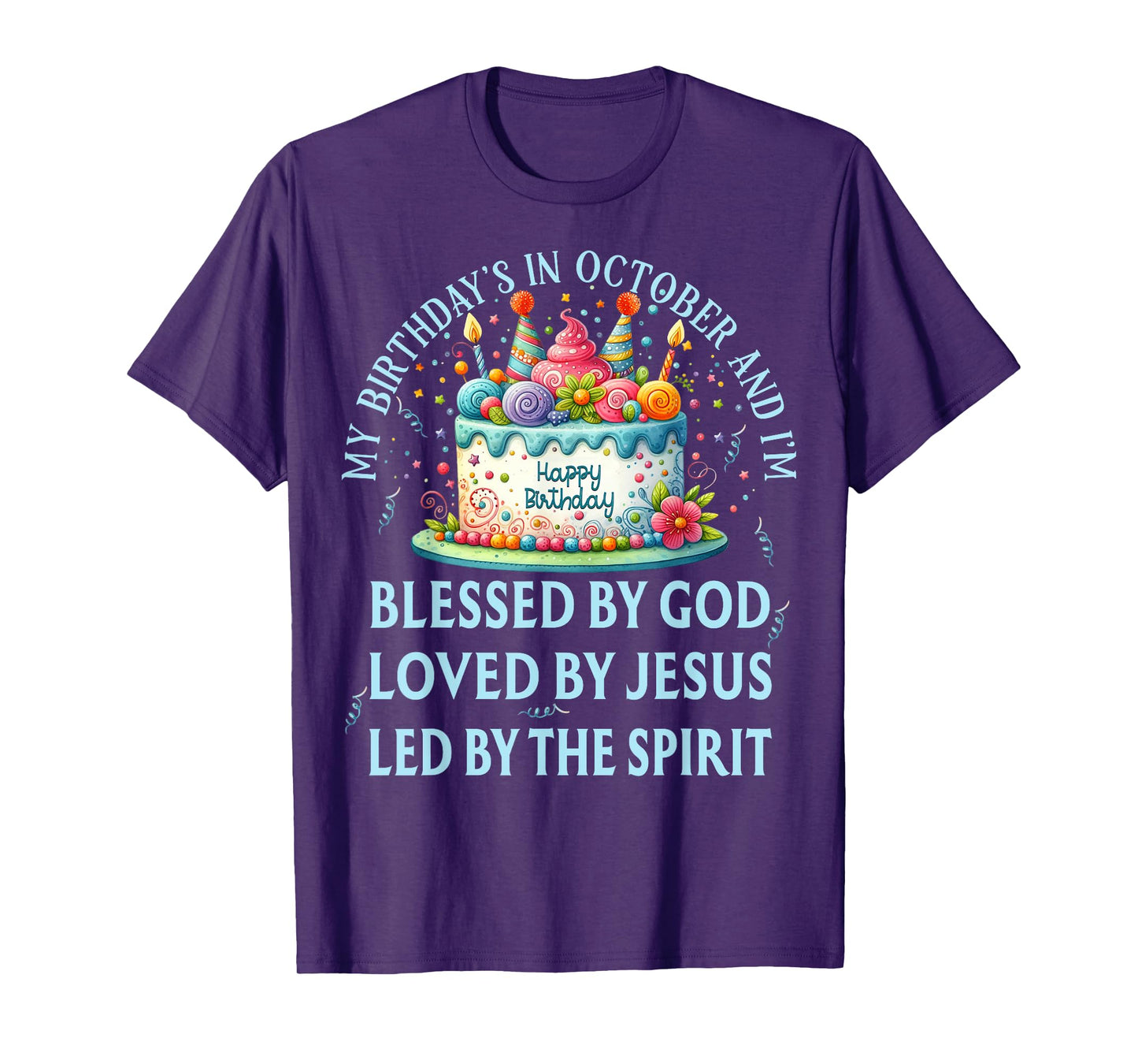 Blessed By God October Happy Birthday Cake T-Shirt