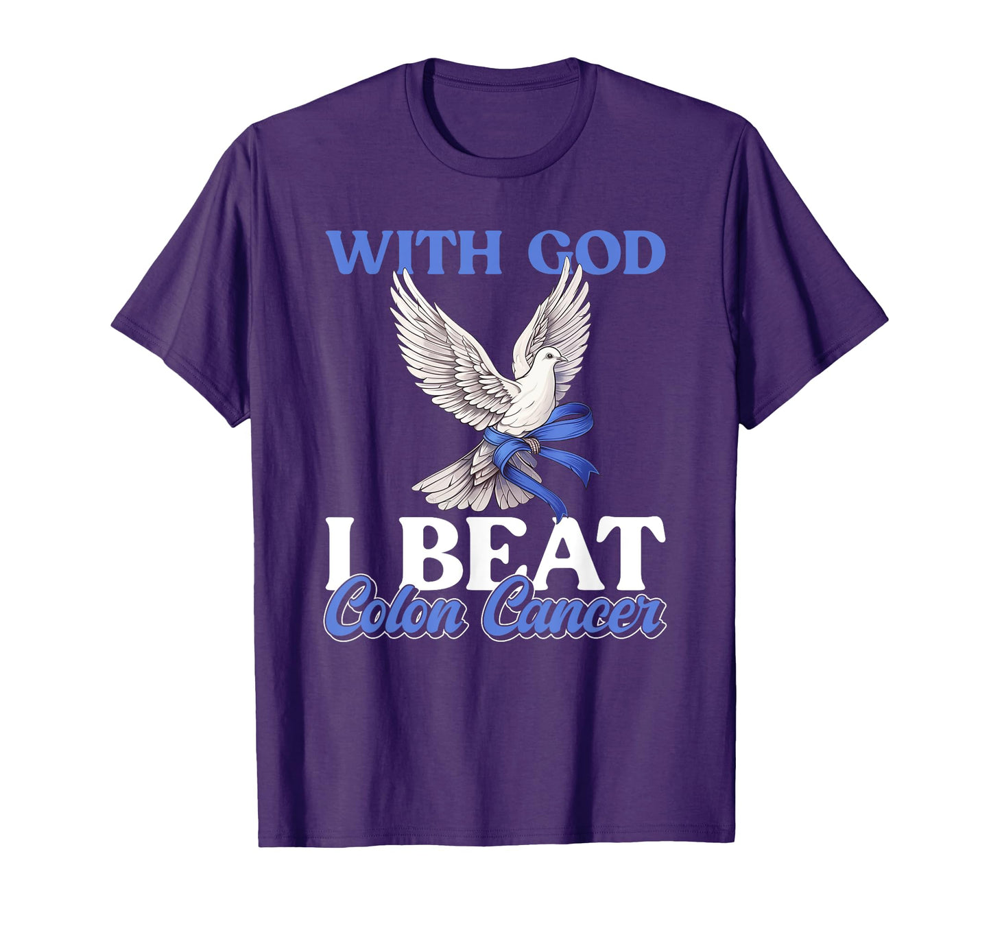 I Beat Colon Cancer - God Colon Cancer Awareness T-Shirt