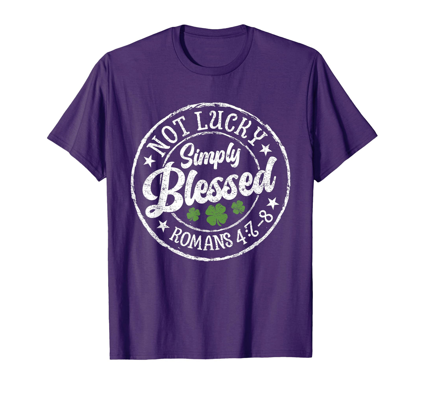 Not Lucky Simply Blessed St Patricks Day Faith Christian T-Shirt