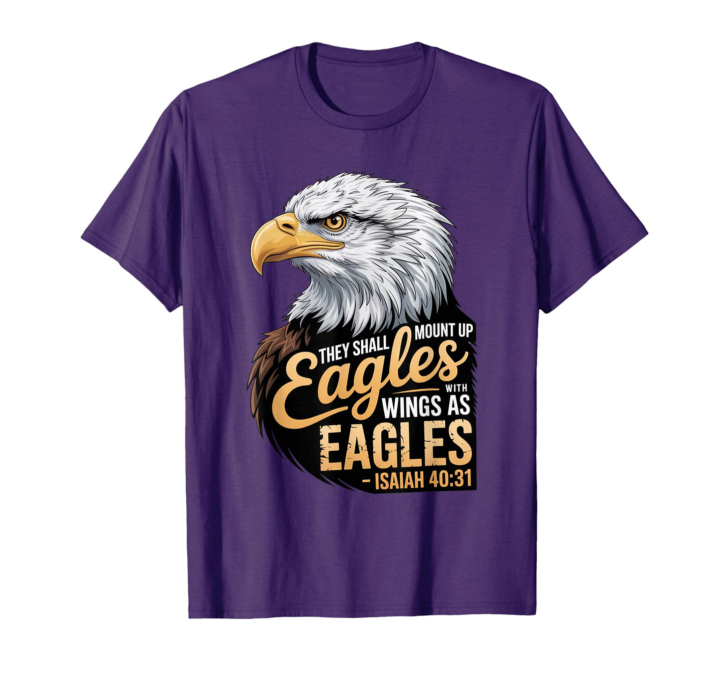 Mount Up Wings As Eagles Isaiah 40:31 Christian Bible Verse T-Shirt