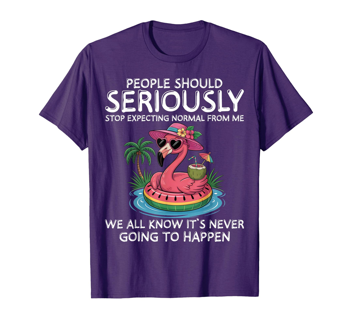 People Should Stop Expecting Normal From Me Funny Flamingo T-Shirt