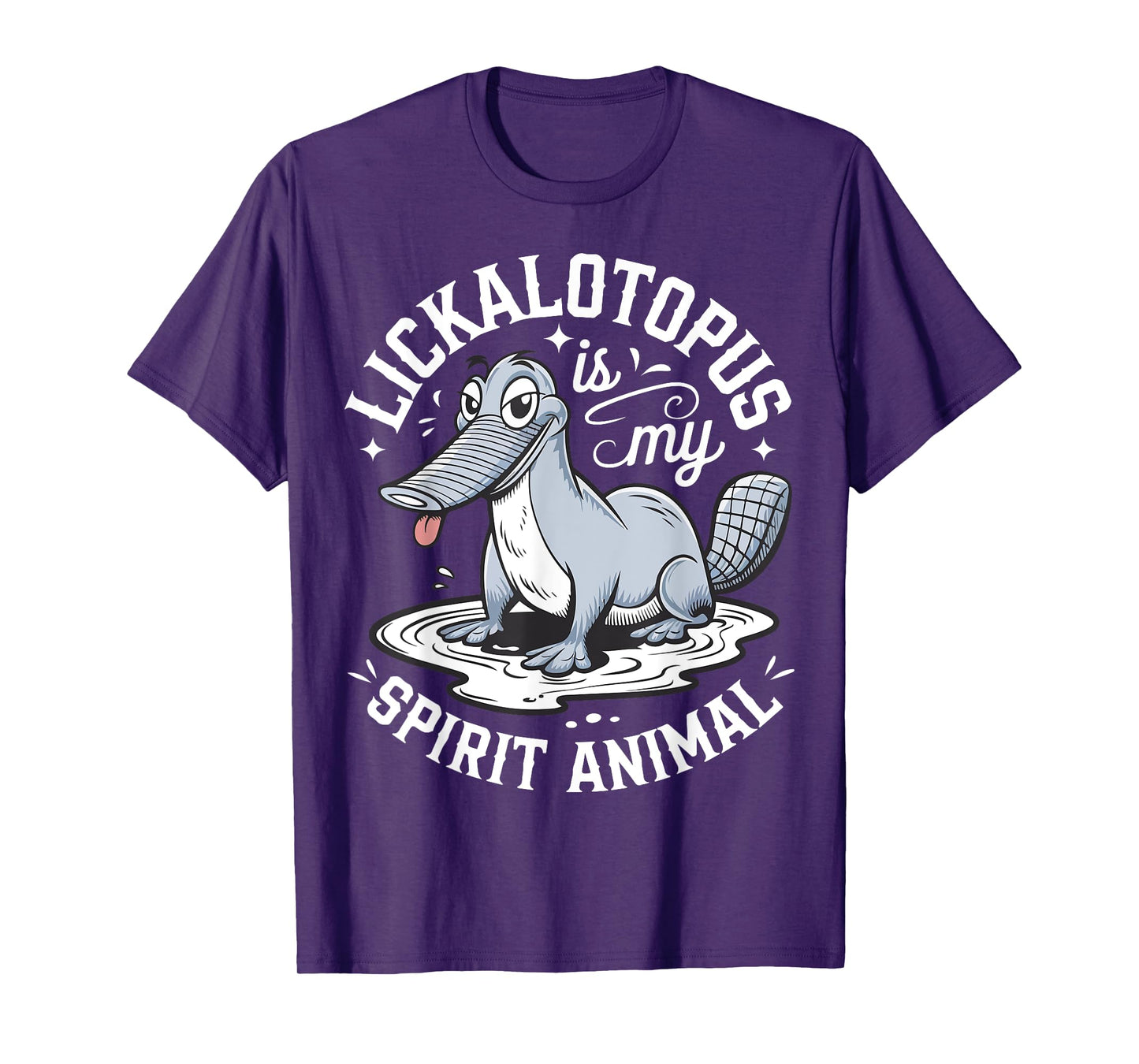Lickalotopus Is My Spirit Animal Funny Sarcastic Sarcasm T-Shirt