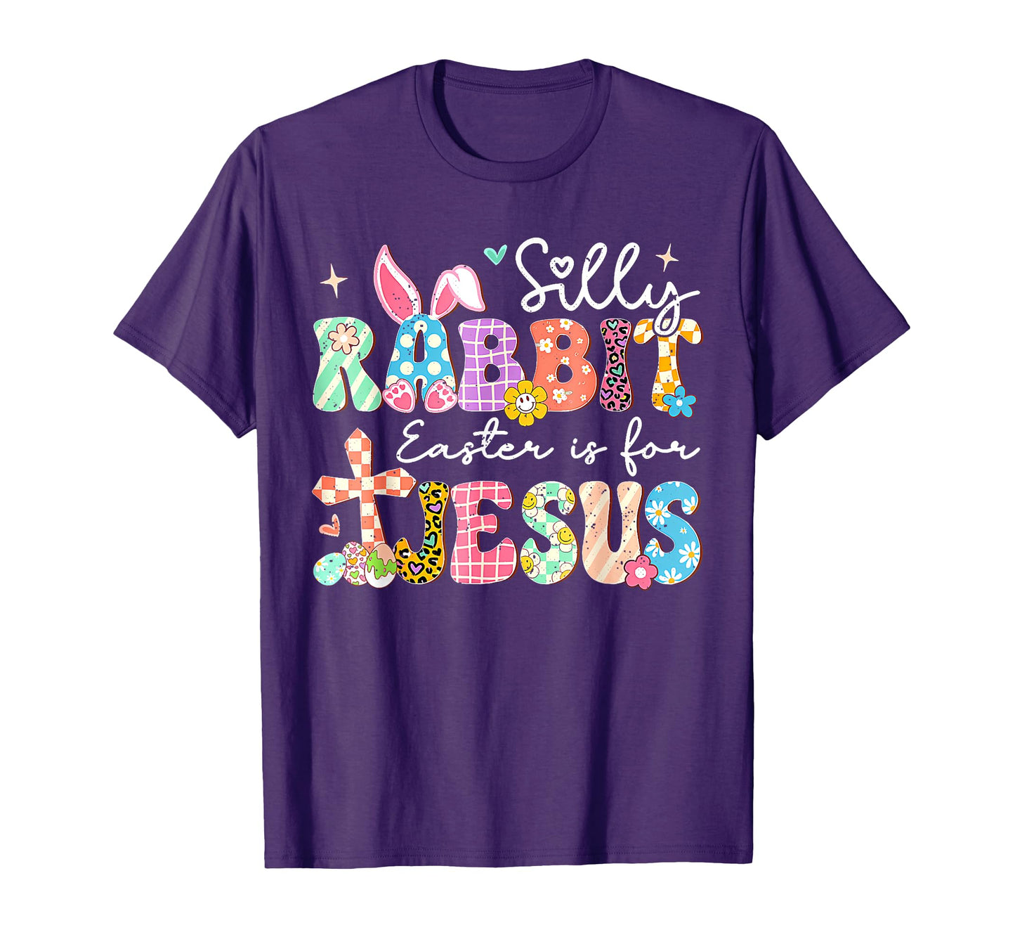 Silly Rabbit Easter Is For Jesus Cute Bunny Christian Faith T-Shirt