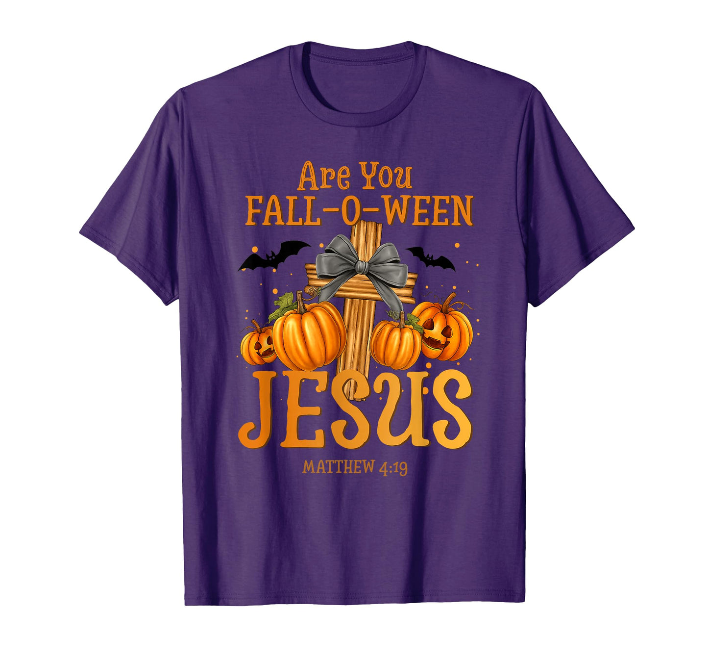 are You Fall-O-Ween Jesus Matthew 4:19 Halloween Christian T-Shirt