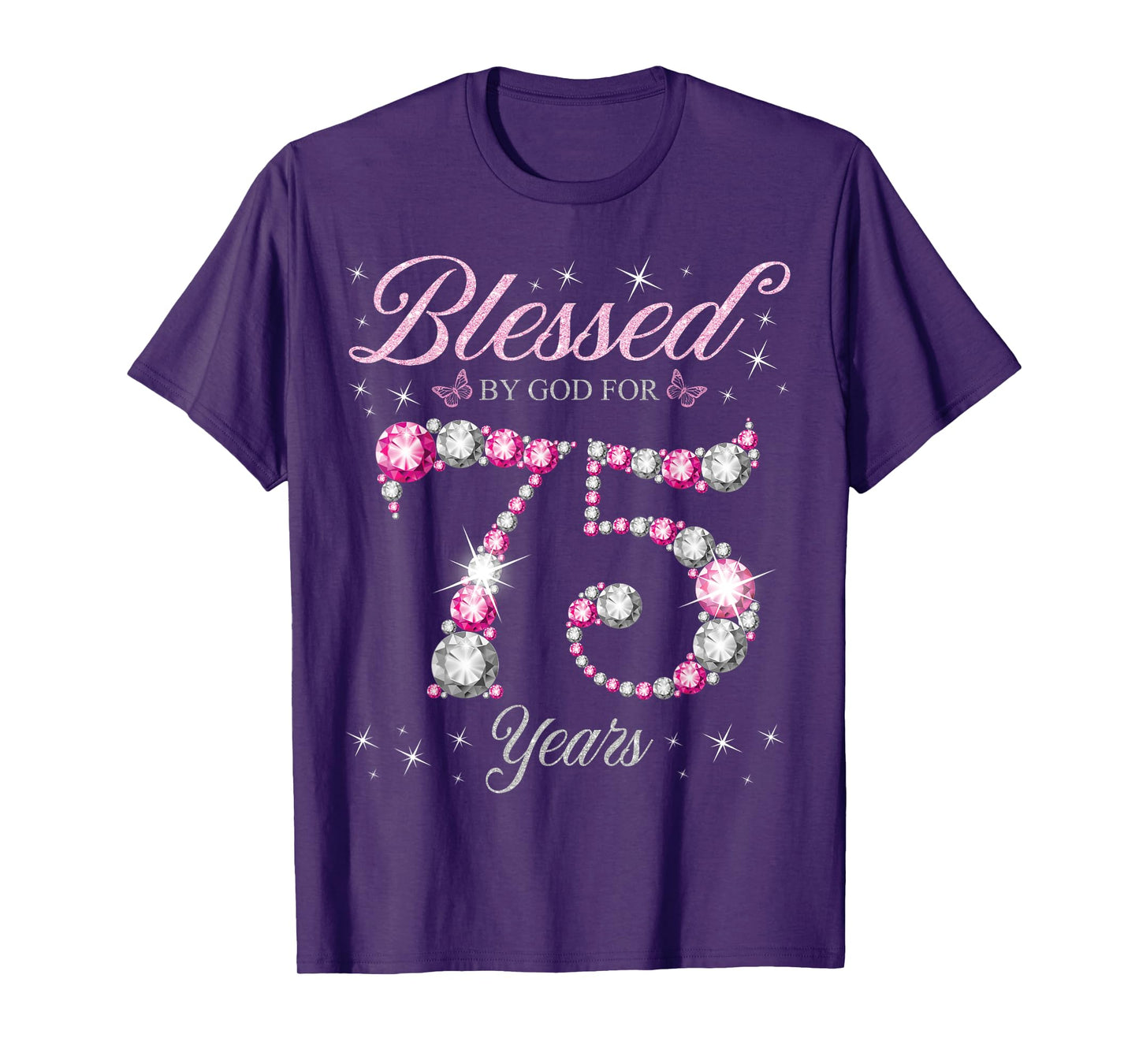 Blessed By God For 75 Years Old 75th Birthday Party T-Shirt