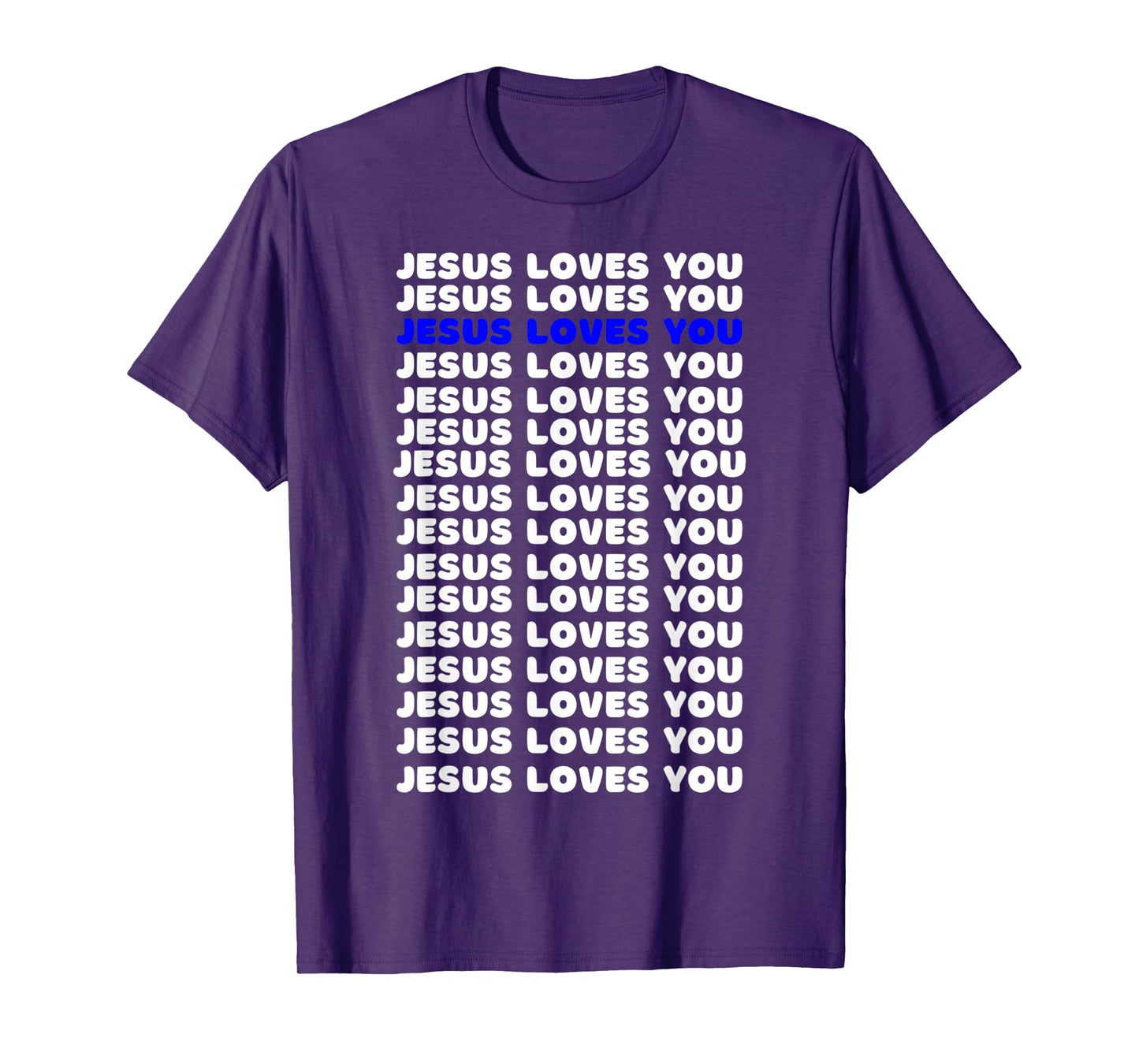 Jesus Loves You Blue Design Christian Faith God Religious T-Shirt