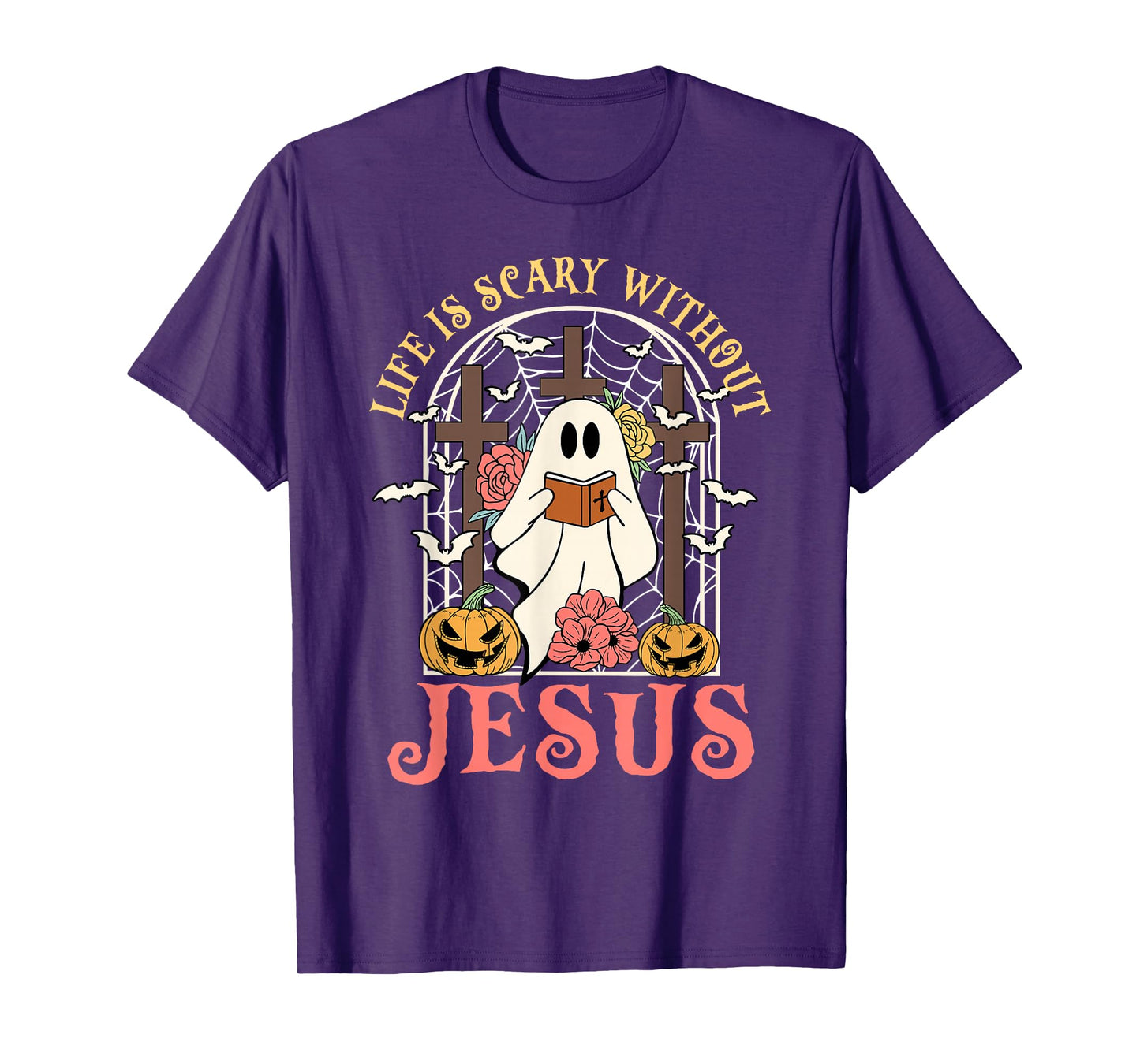 Life Is Scary Without Jesus Ghost Halloween Christian Lover T-Shirt