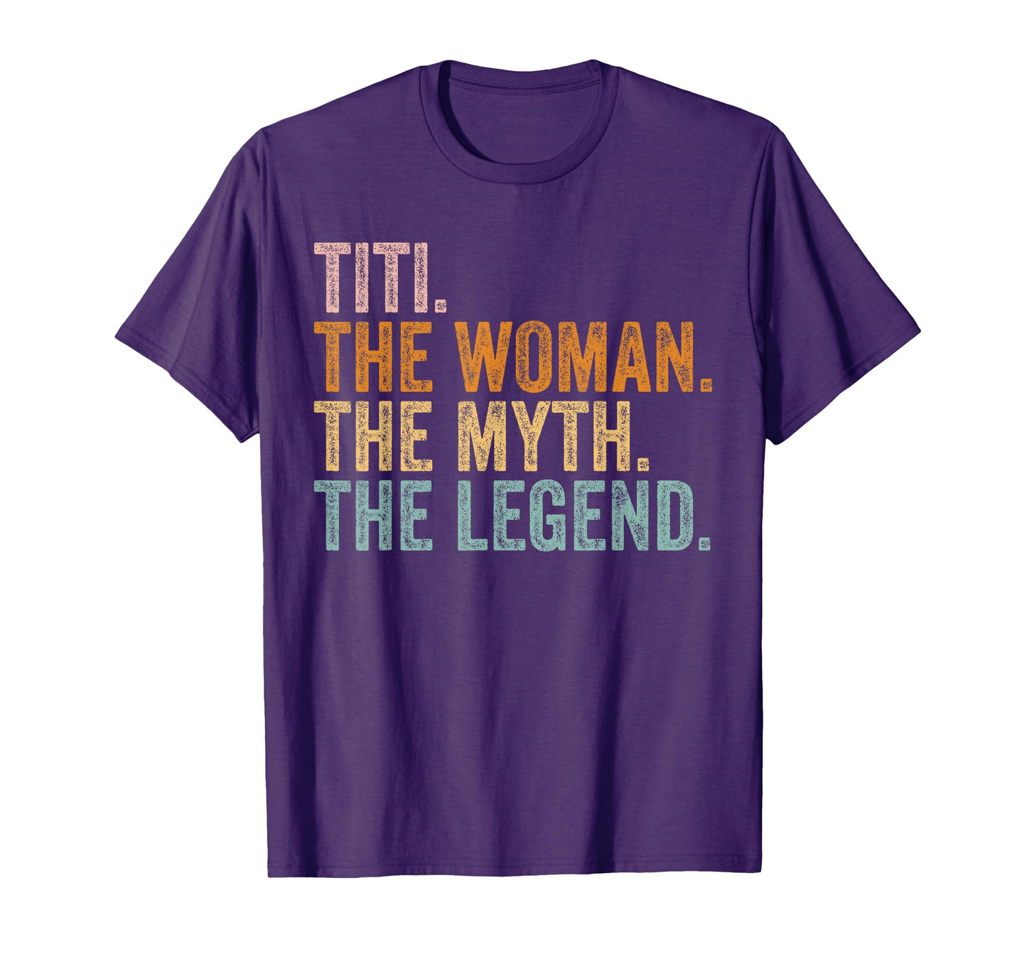 Titi The Woman The Myth The Legend Funny Aunt Vintage T-Shirt