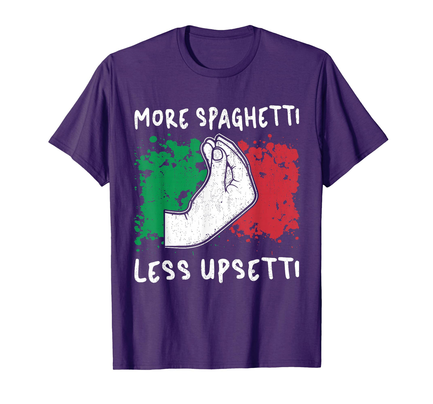 Gifts Funny Italian Hand Sign More Spaghetti Less Upsetti T-Shirt