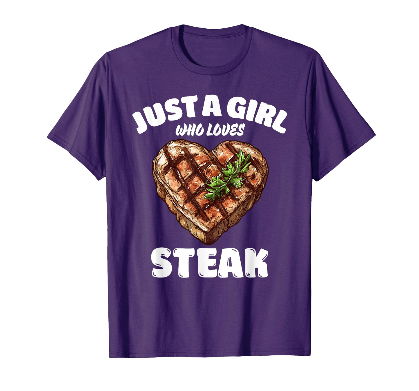 Just A Girl Who Loves Steak, Steak Lover T-Shirt