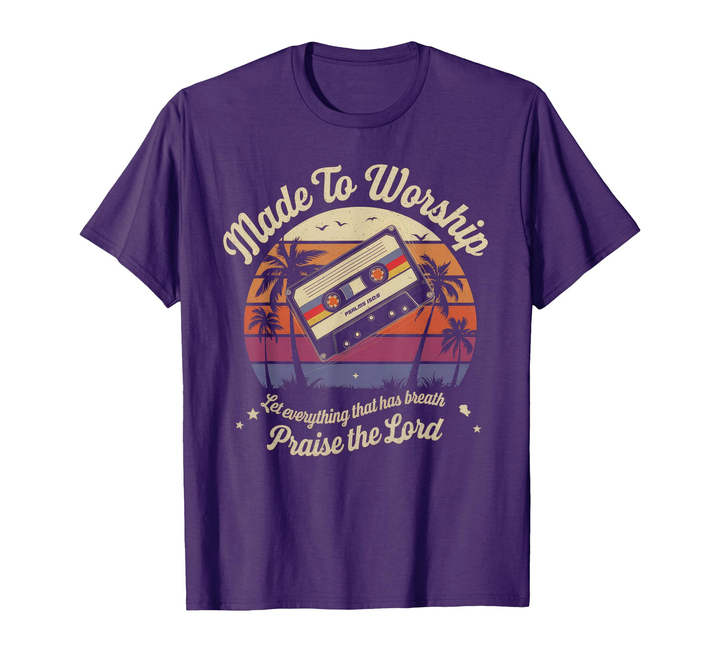 Worship Tshirt Christian Music Retro Cassette Psalms 150:6 T-Shirt