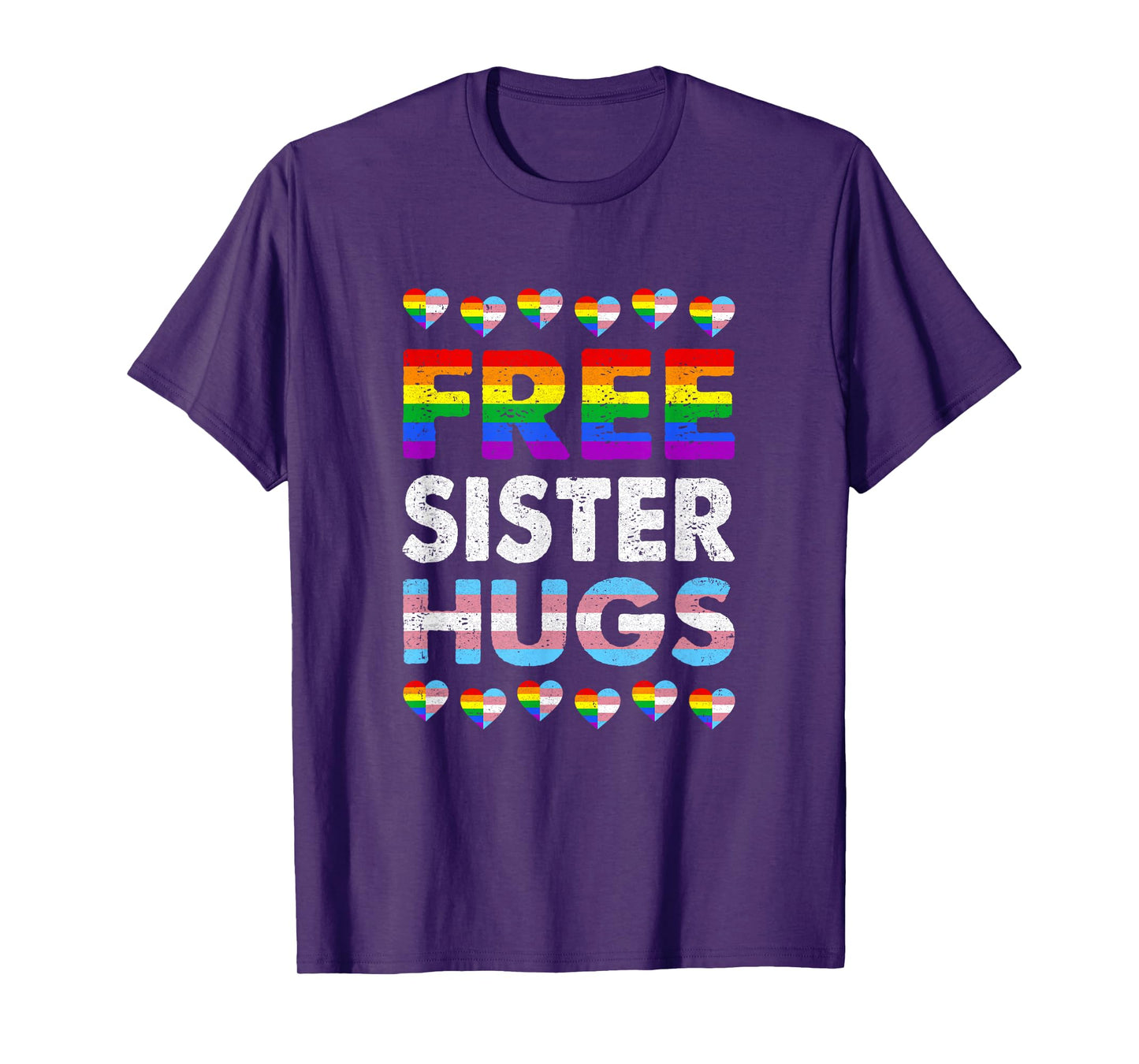 Free Sister Hugs Rainbow Lgbtq Gay Pride Month Proud Ally T-Shirt