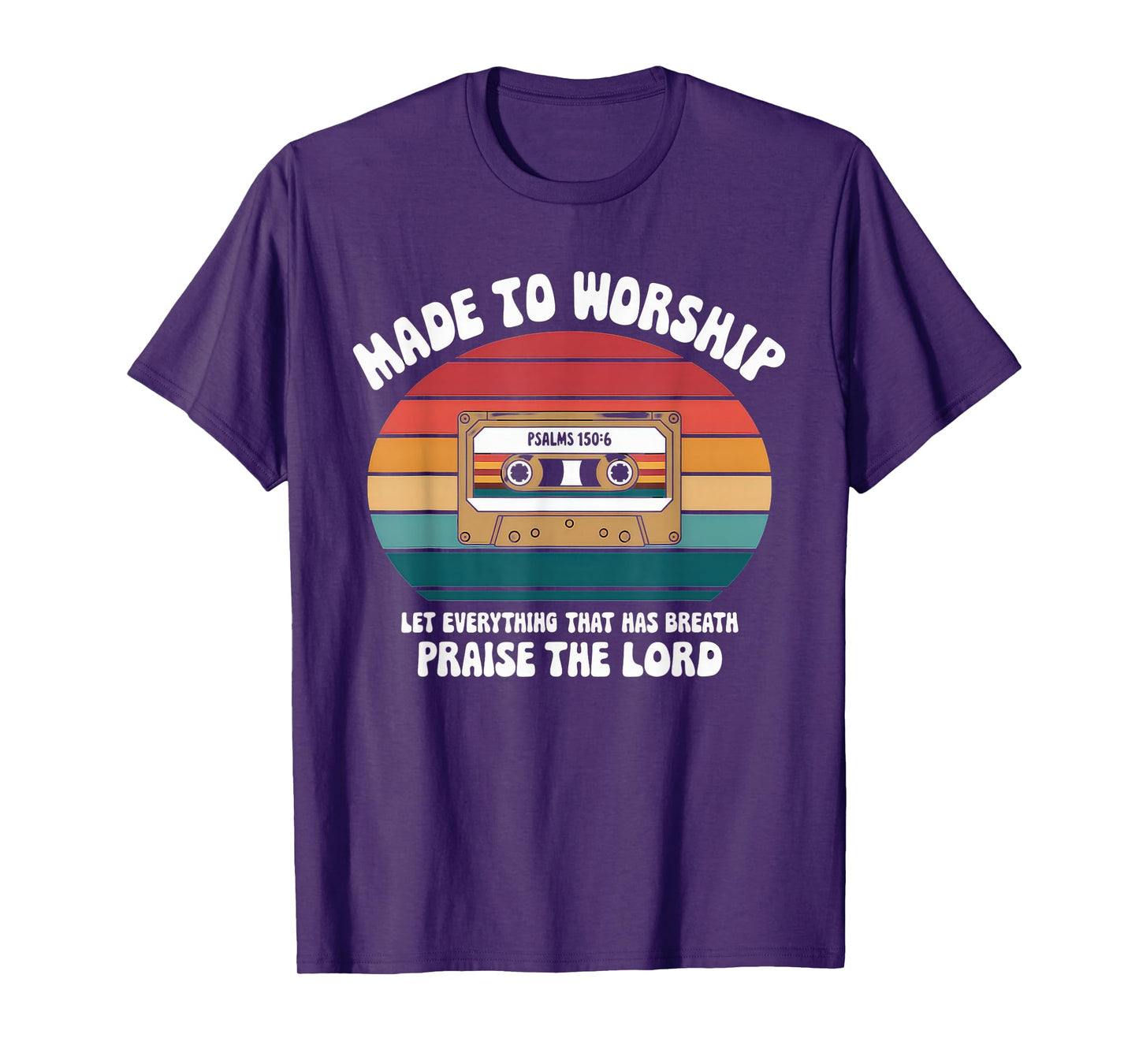 Worship Tshirt Christian Music Retro Cassette Psalms 150:6 T-Shirt