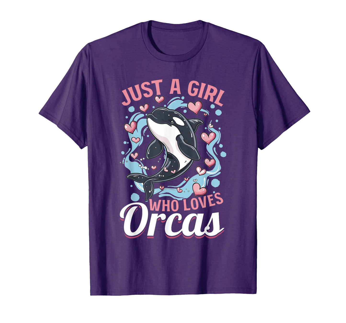 Funny Orca Animal Just a Girls who loves Orcas T-Shirt