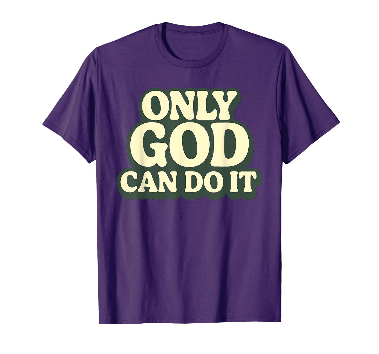 Only God Can Do It Retro 70s Christian Faith Vintage T-Shirt