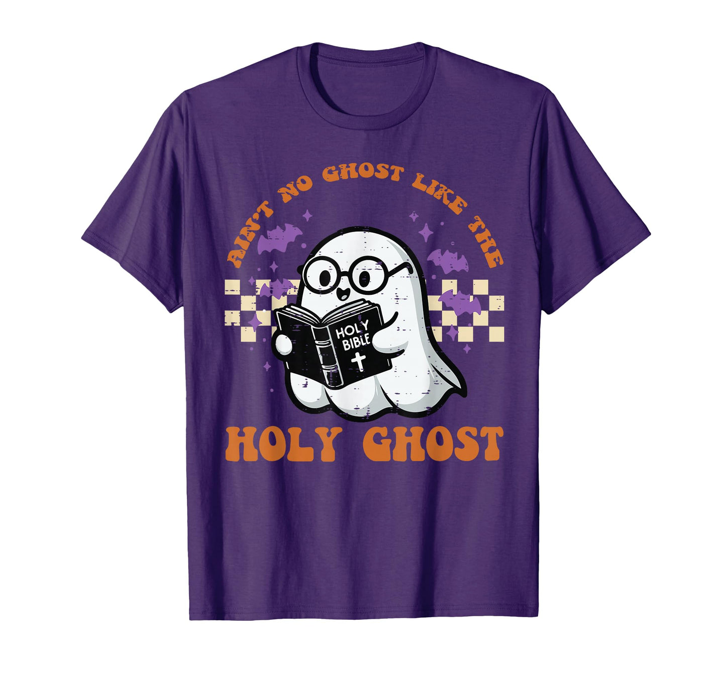 Halloween Aint No Ghost Like Holy Ghost Christian Men Women T-Shirt