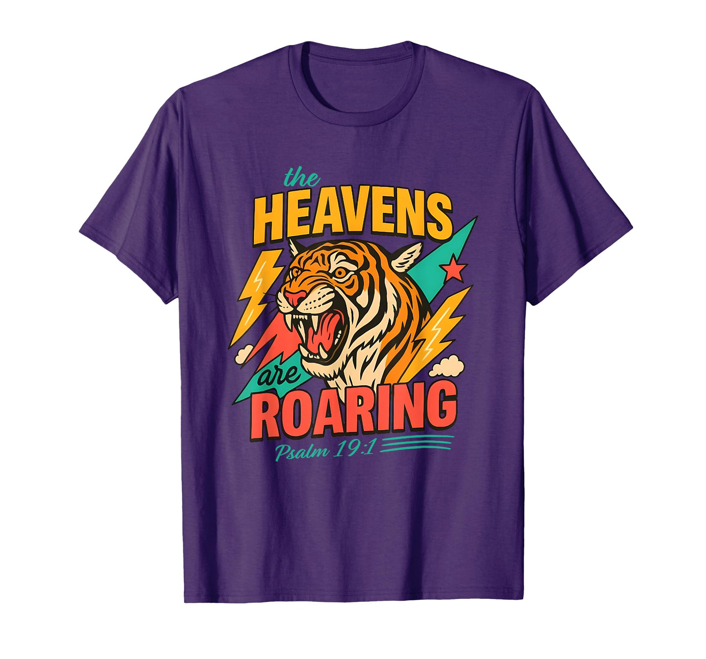 The Heavens are Roaring, Psalm 19:1, Women Christian T-Shirt