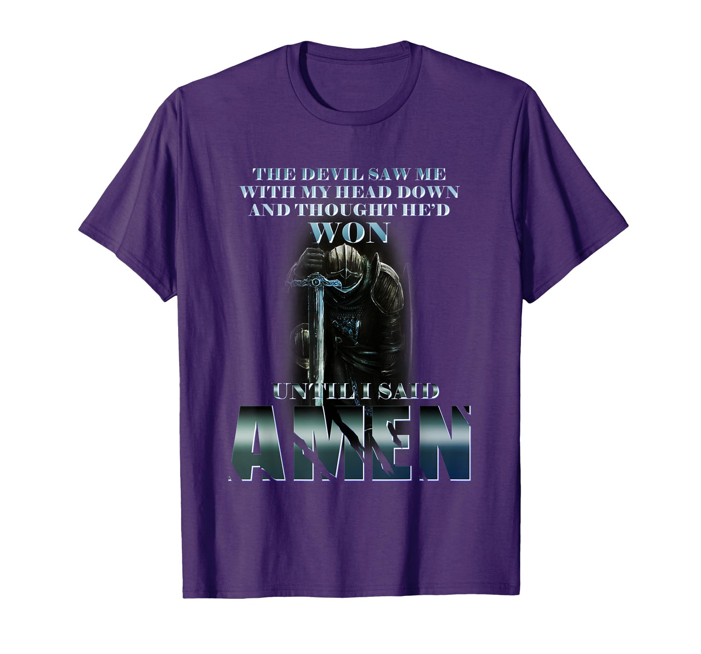 The Devil Saw Me With My Head Down Thought He'D Won Tshirt T-Shirt