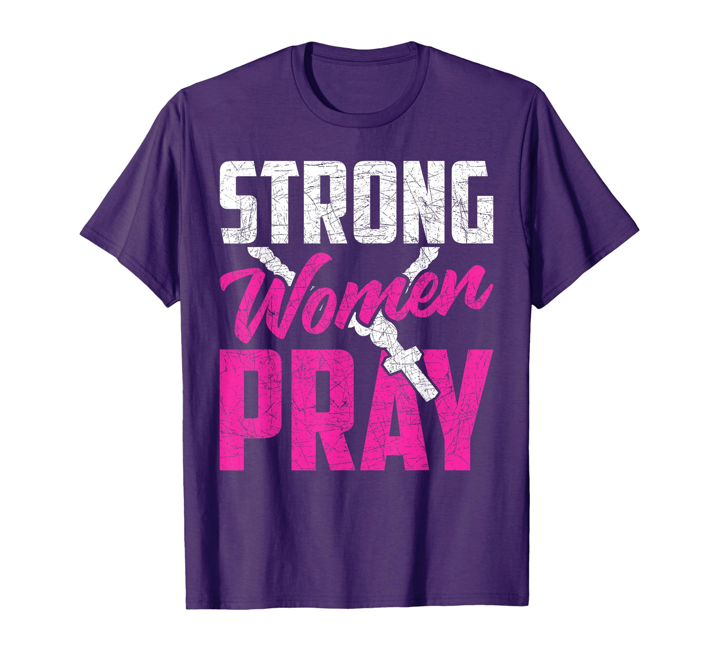 Strong Women Pray Bible God Savior Christian Women Jesus T-Shirt