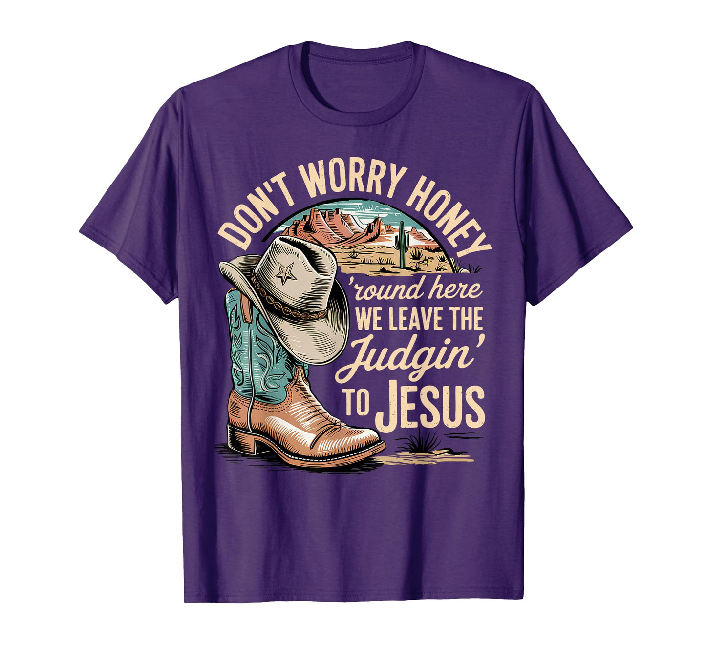 Leave the Judgin' to Jesus Western Christian Cowboy Boot T-Shirt
