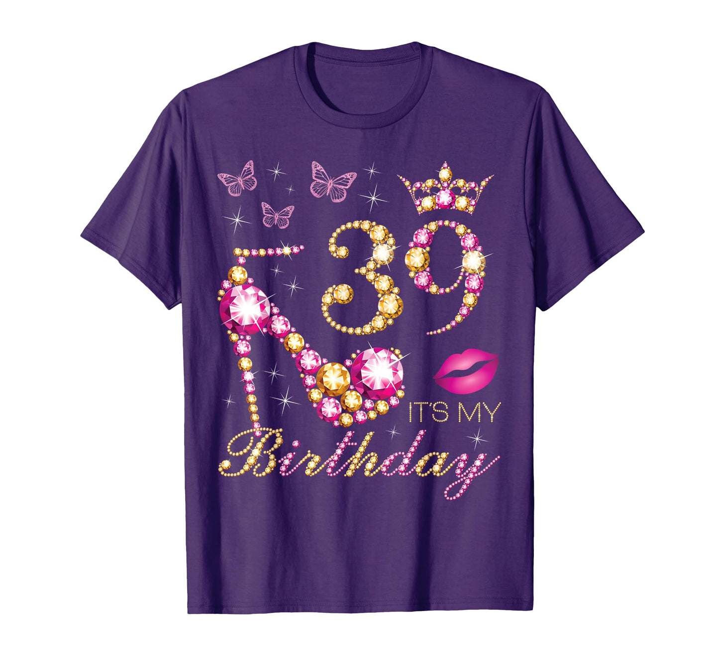 39 It's My Birthday, 39 Years Old, It's My 39th Birthday T-Shirt