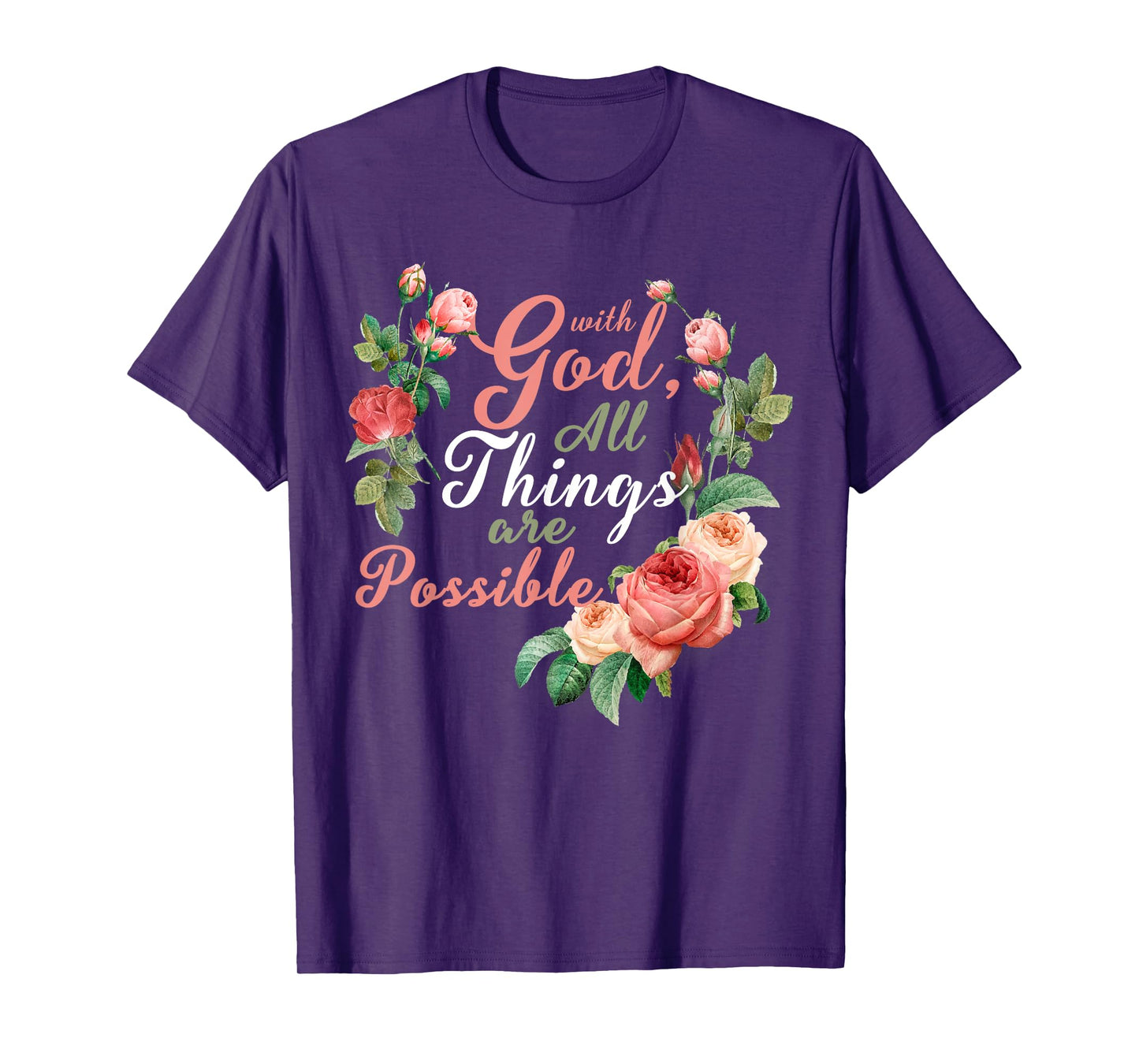 With God All Things Are Possible Prayer Bible Verse T-Shirt