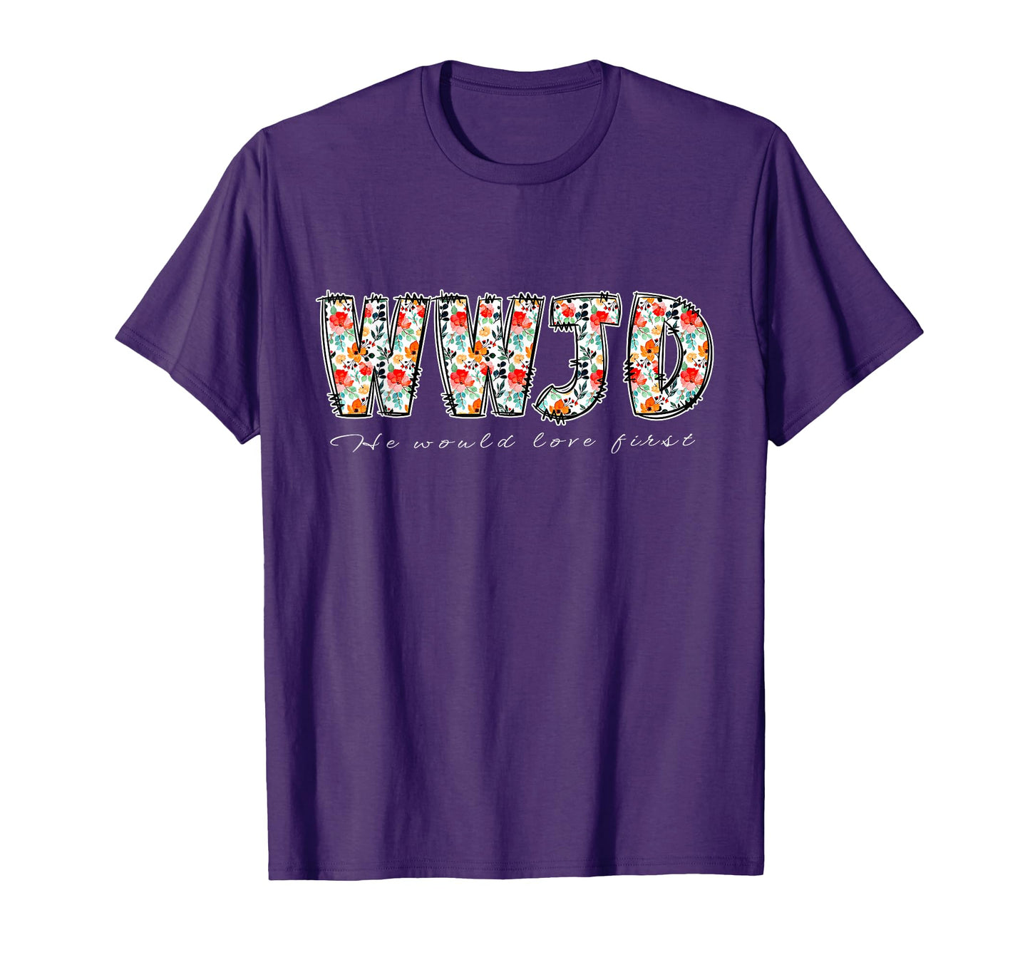 Boho Floral WWJD He Would Love First Christian Jesus Womens T-Shirt