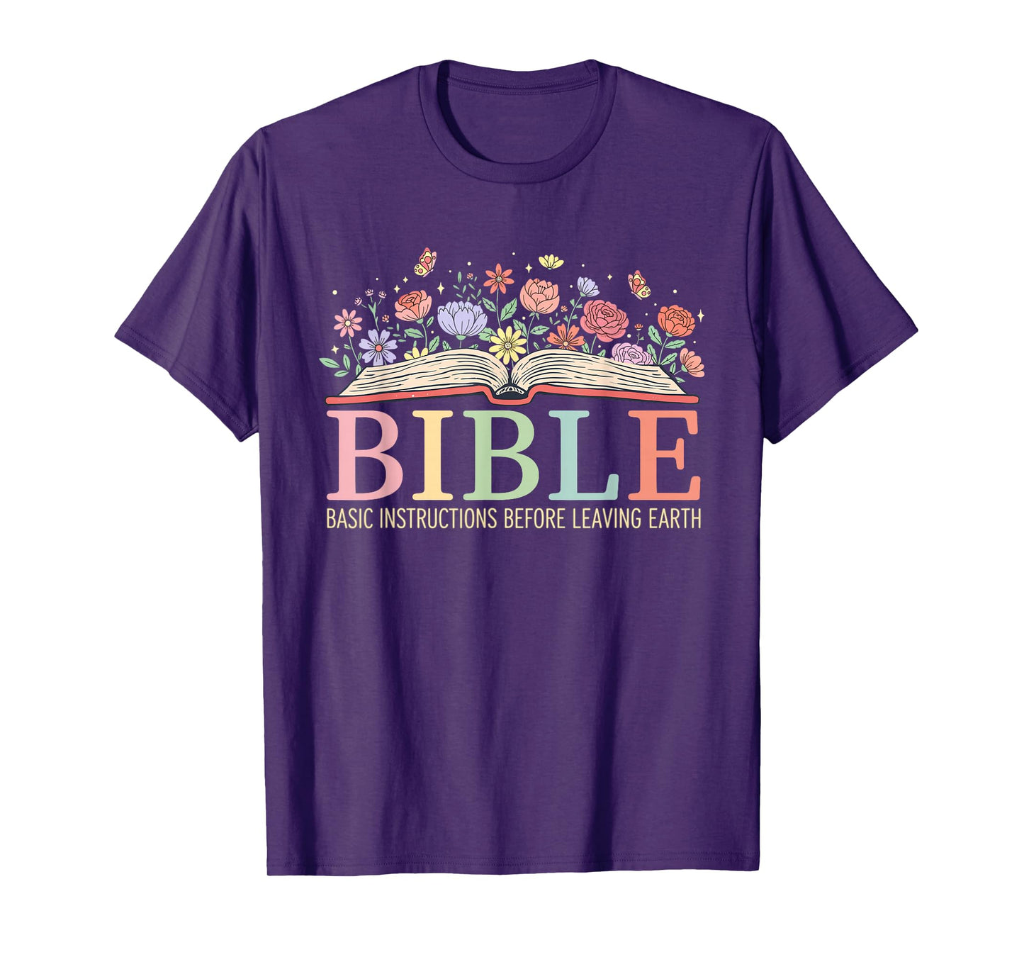 Bible Basic Instructions Before Leaving Earth Christian T-Shirt