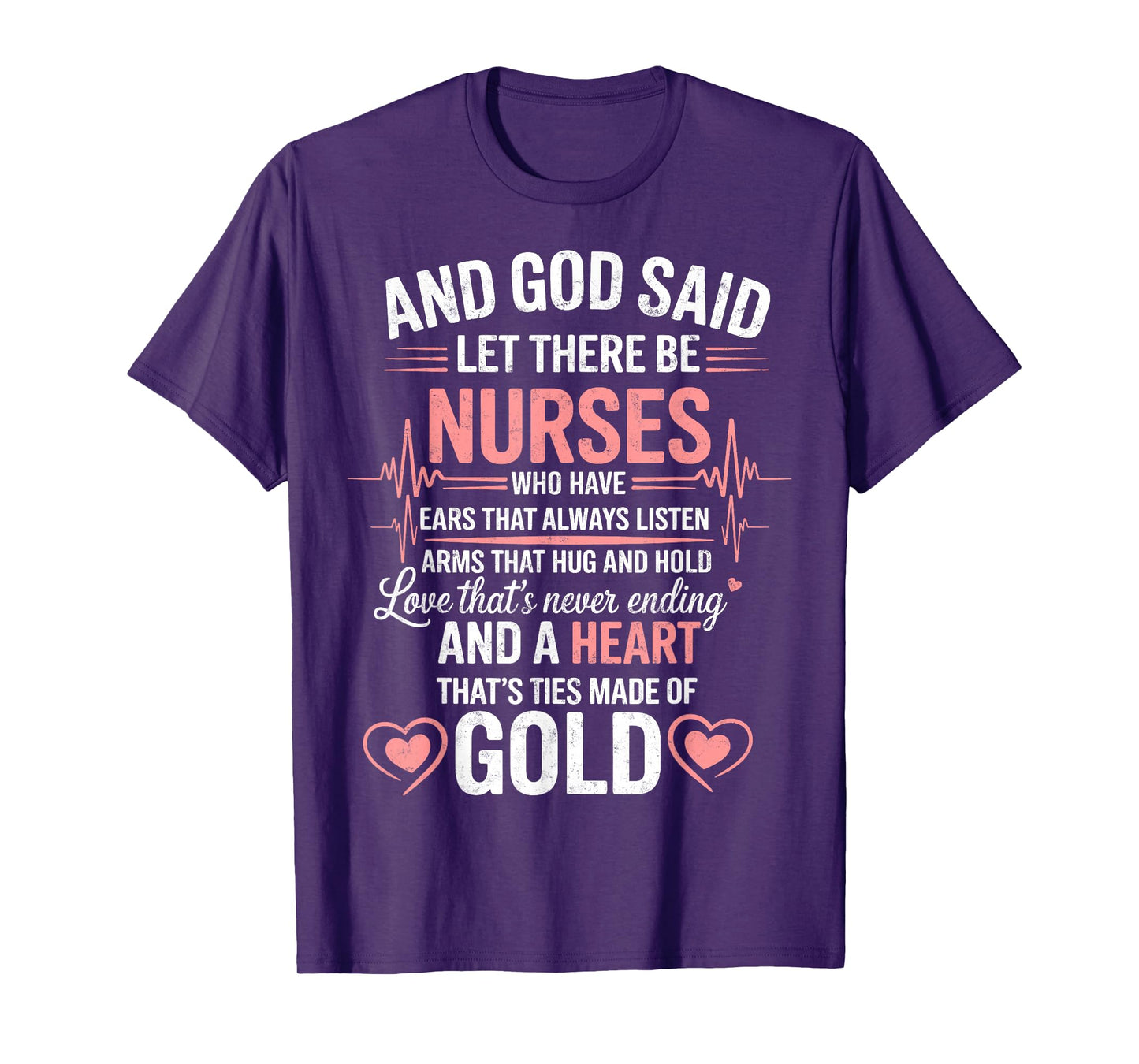and God Said Let There Be Nurses Medicine Nurses Tee Nursing T-Shirt