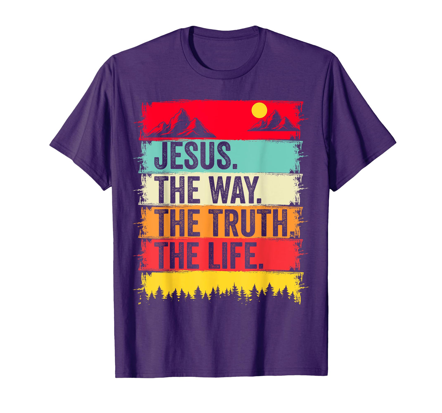 Jesus The Way Truth Life Bible Verse Christian Worship Faith T-Shirt