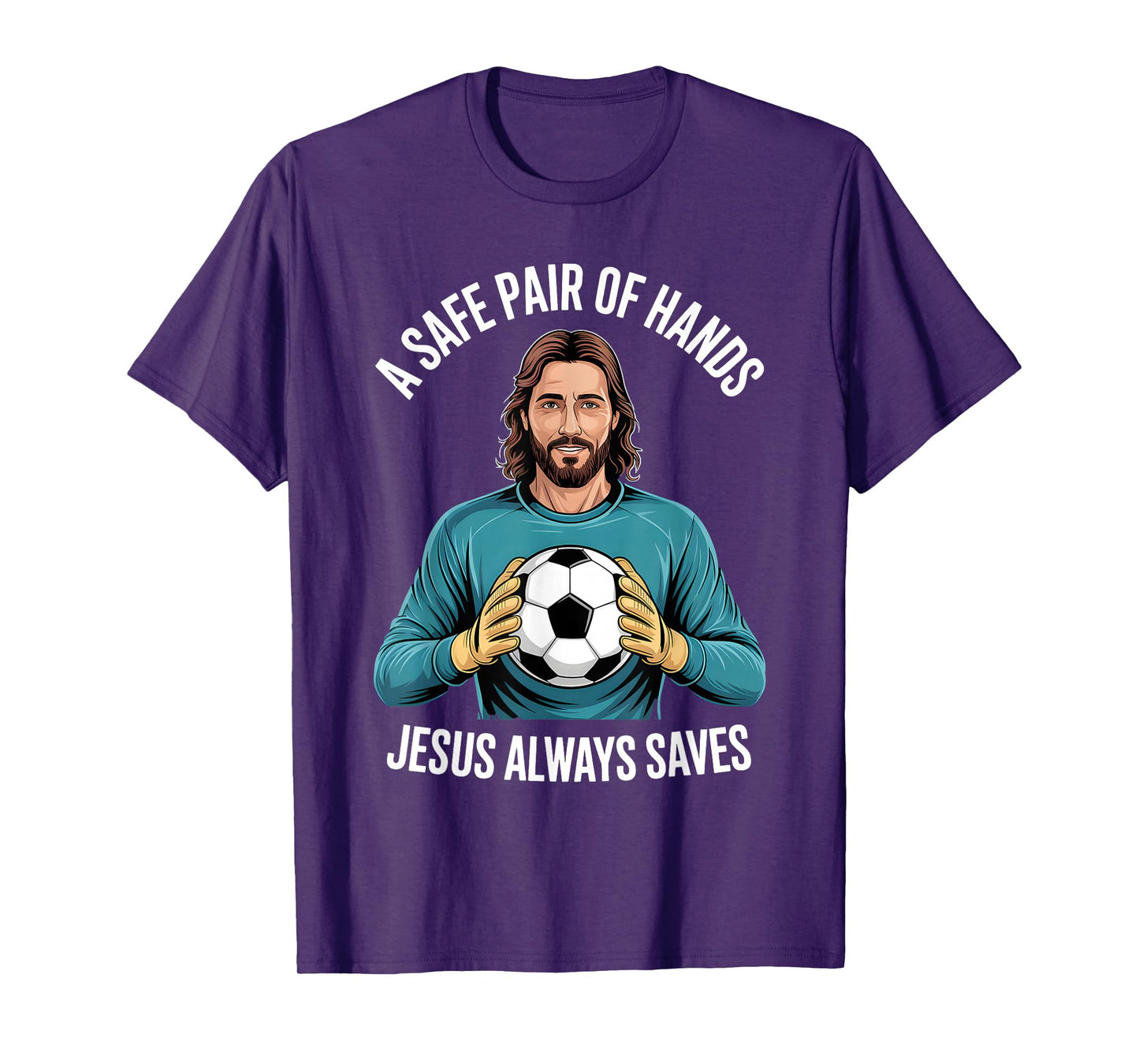 Funny Jesus Football Soccer Goalkeeper Saying Humor T-Shirt